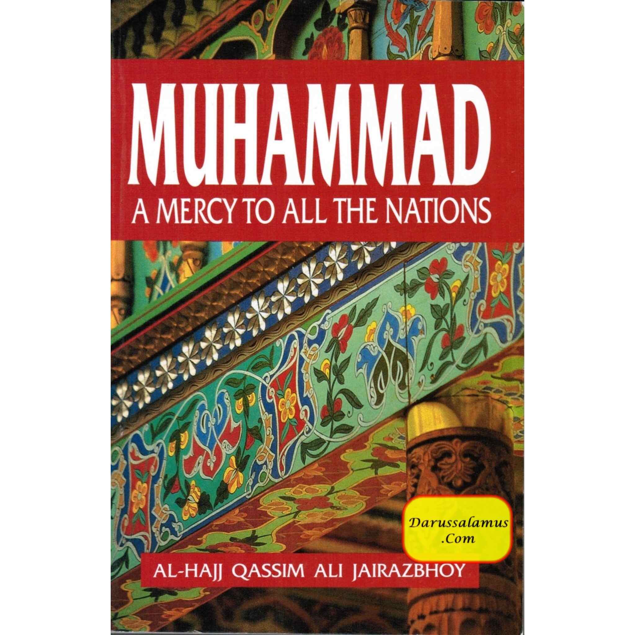 Muhammad A Mercy to All the Nations By Qassim Ali Jairazbhoy、mySite、topwebapps