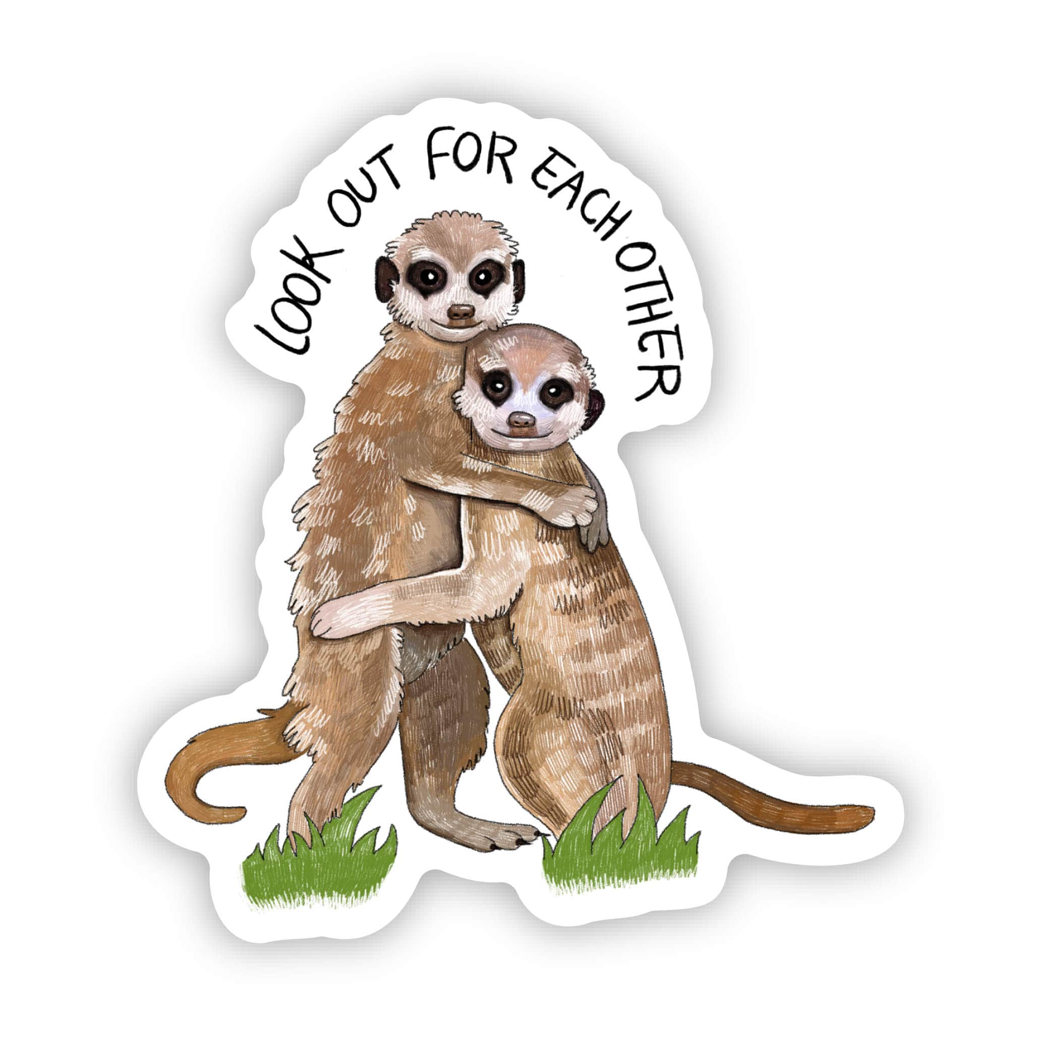  Look out for eachother Meerkat Sticker、mySite、ghnorth