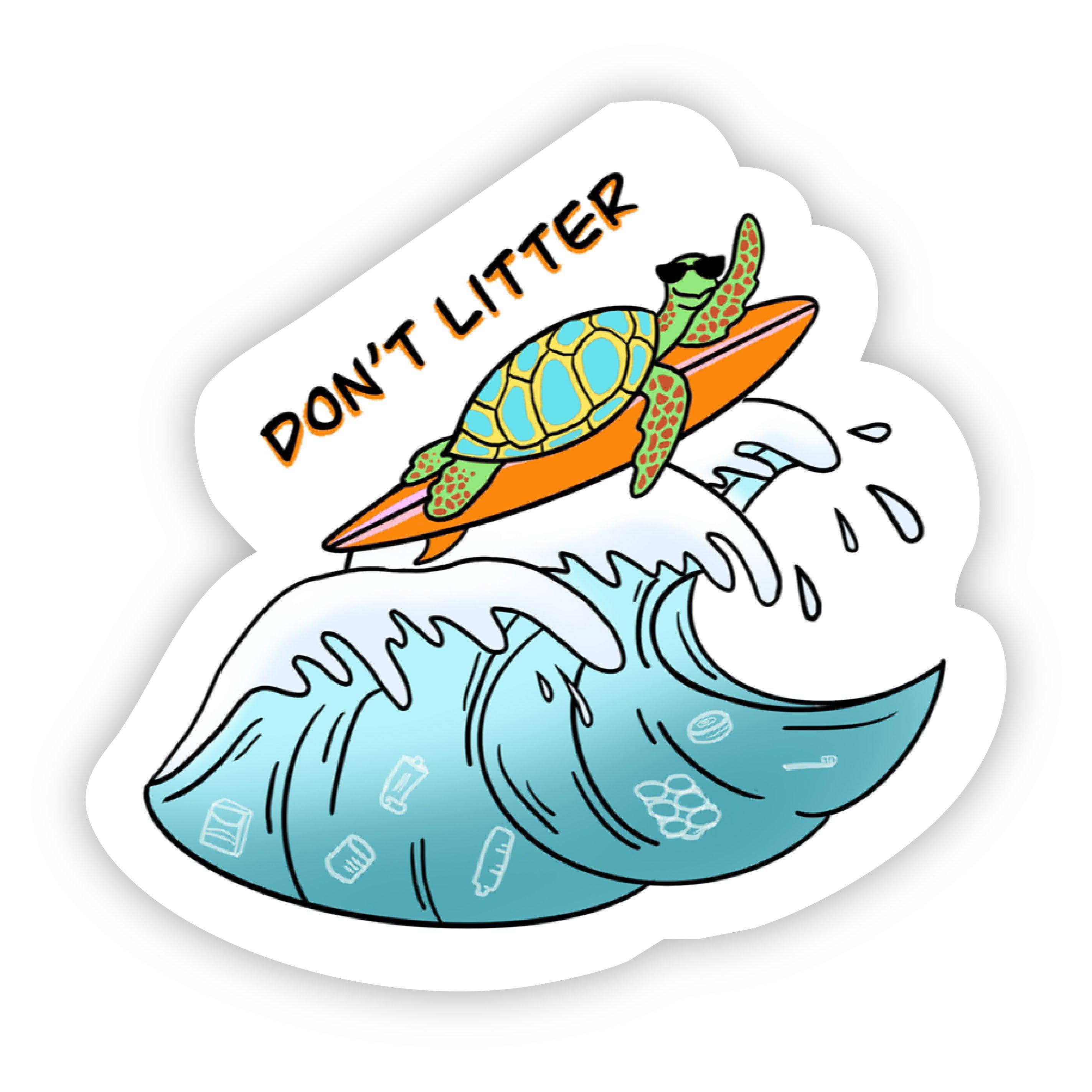  Don't Litter Sea Turtle Sticker、mySite、elrpsem3k