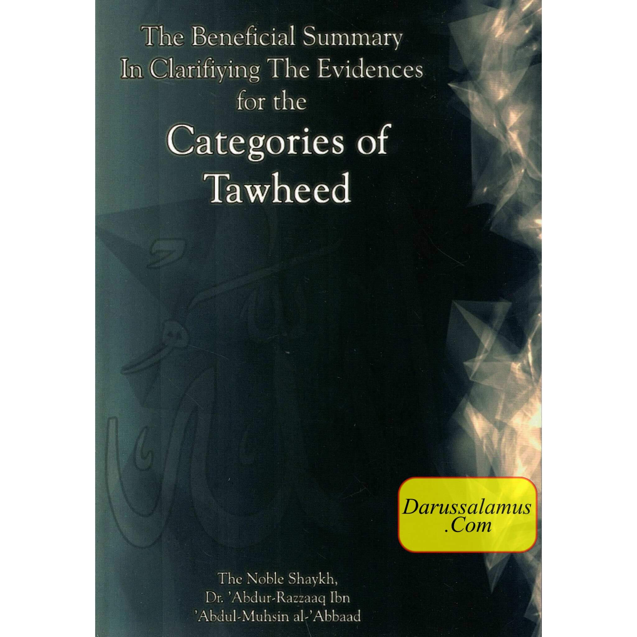 The Beneficial Summary in Clarifiying the Evidences for the Categories of Tawheed By Shaykh Abdul-Muhsin Al-Abbad、mySite、topwebapps