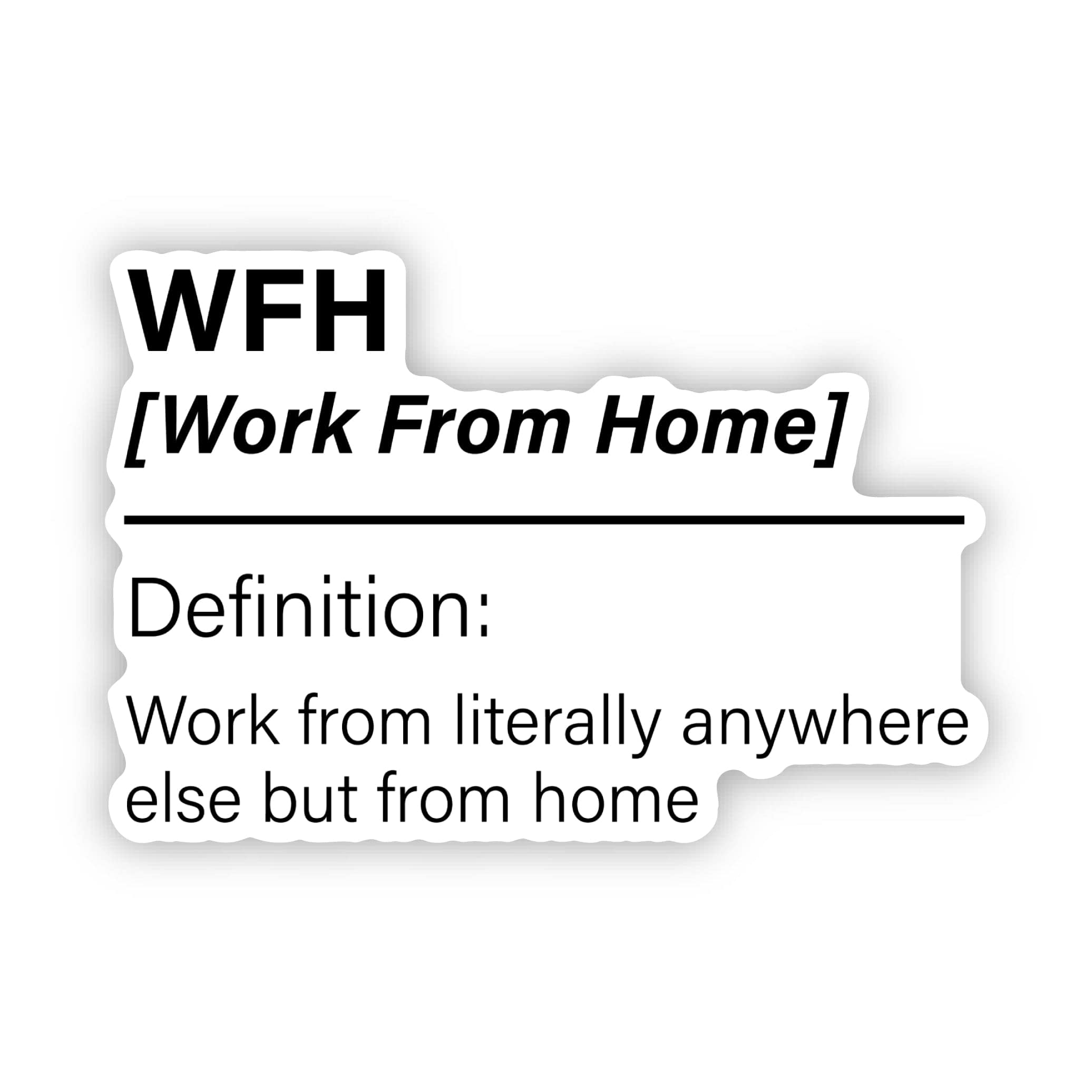  WFH Definition Funny Work Sticker、mySite、elrpsem3k