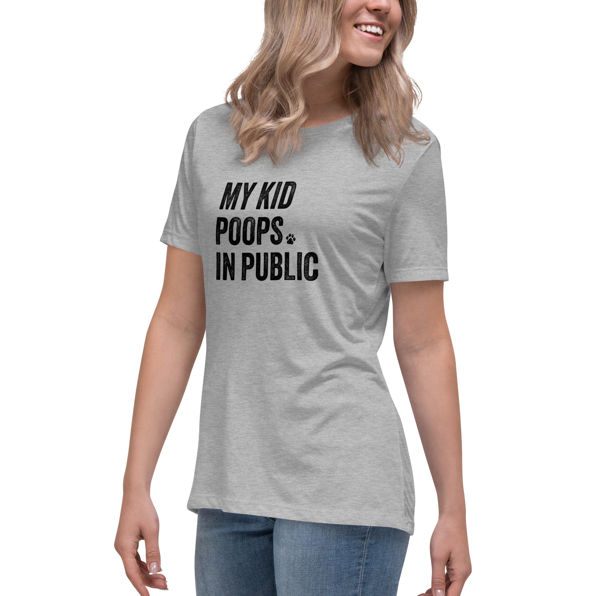 My Kid Poops In Public Women's Relaxed T-Shirt、mySite、camillekostekn