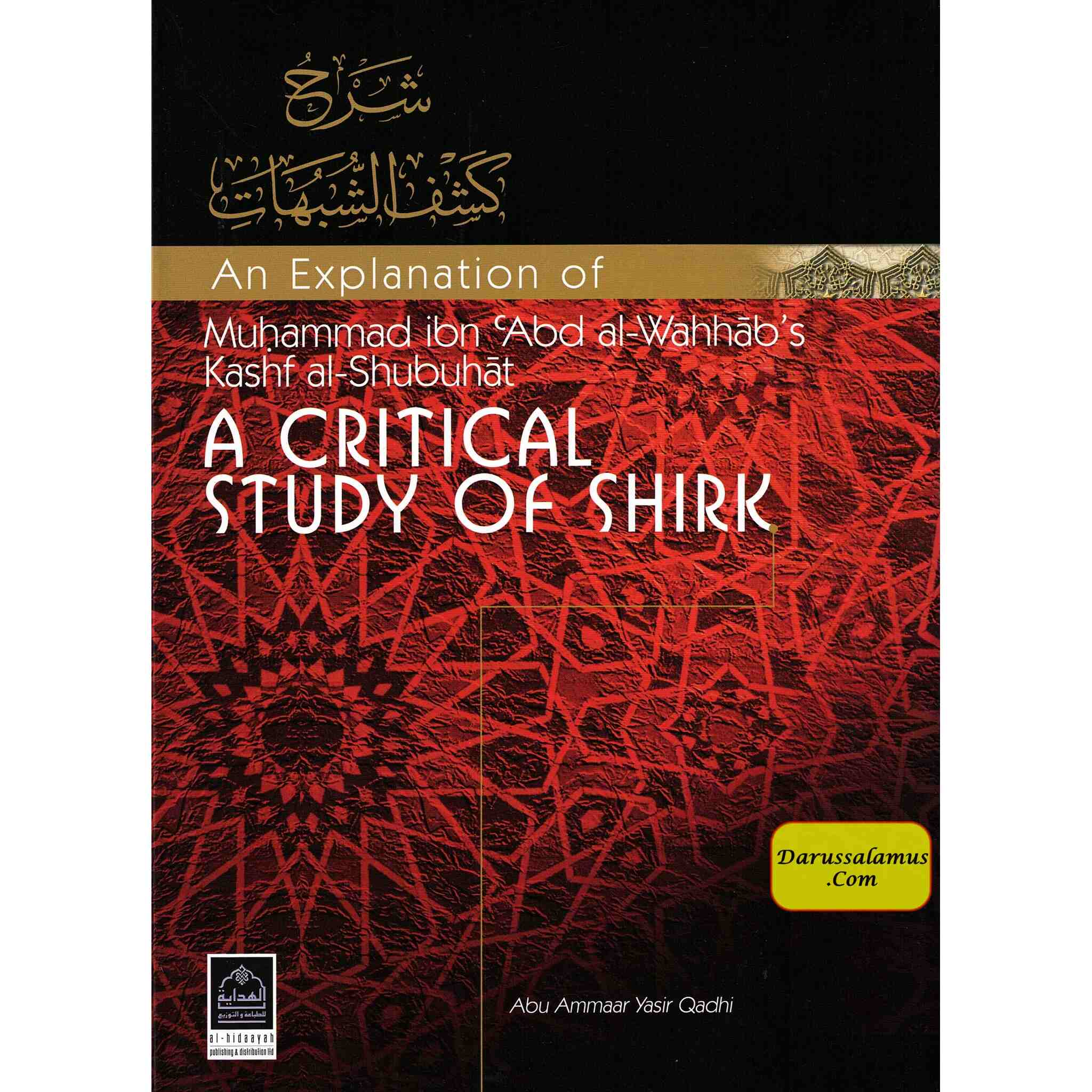 An Explanation of Muhammad ibn Abd al Wahhabs Kashf al Shubuhat (A Critical Study of Shirk) By Abu Ammaar Yasir Qadhi、mySite、topwebapps