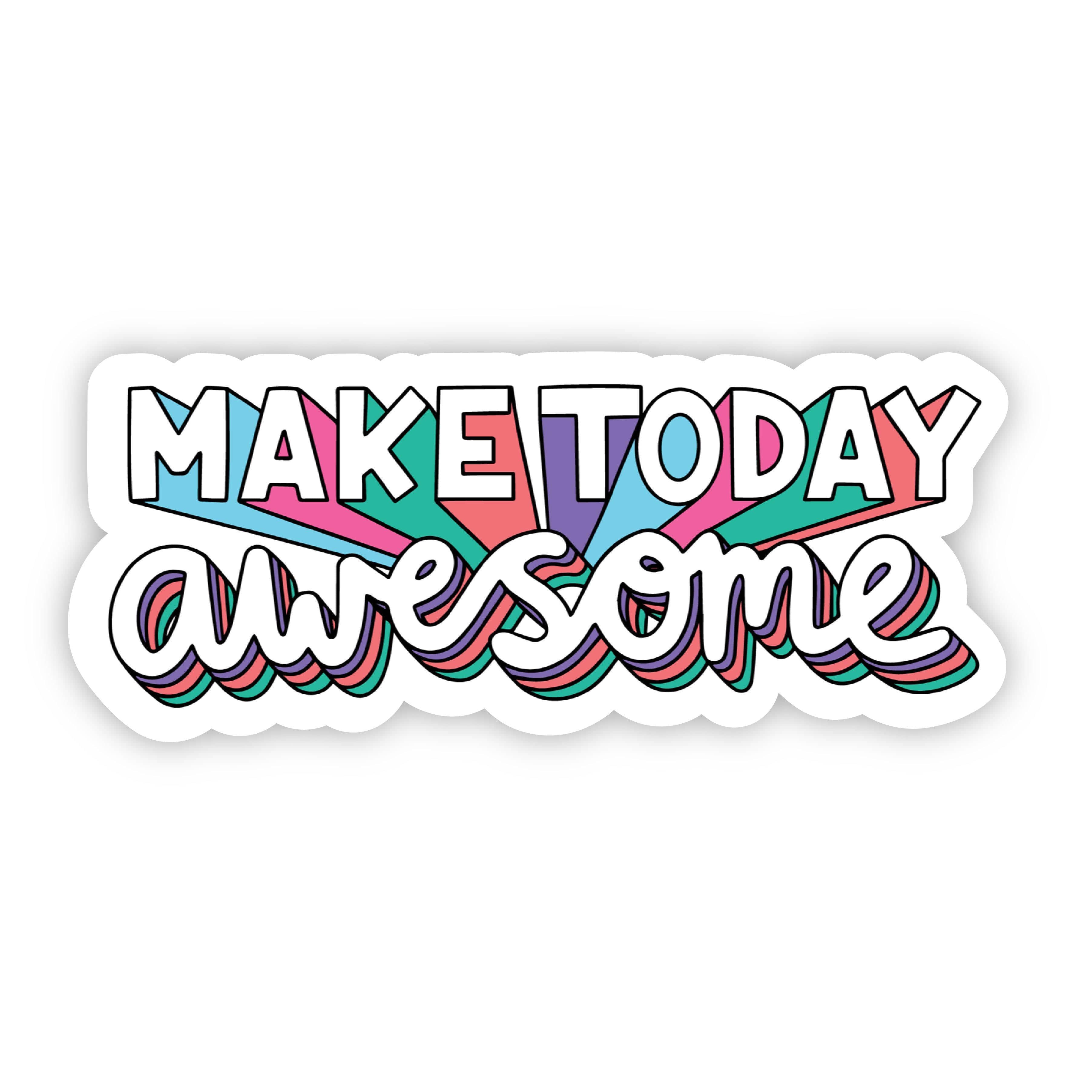  Make Today Awesome Bold Multi Color Sticker、mySite、elrpsem3k