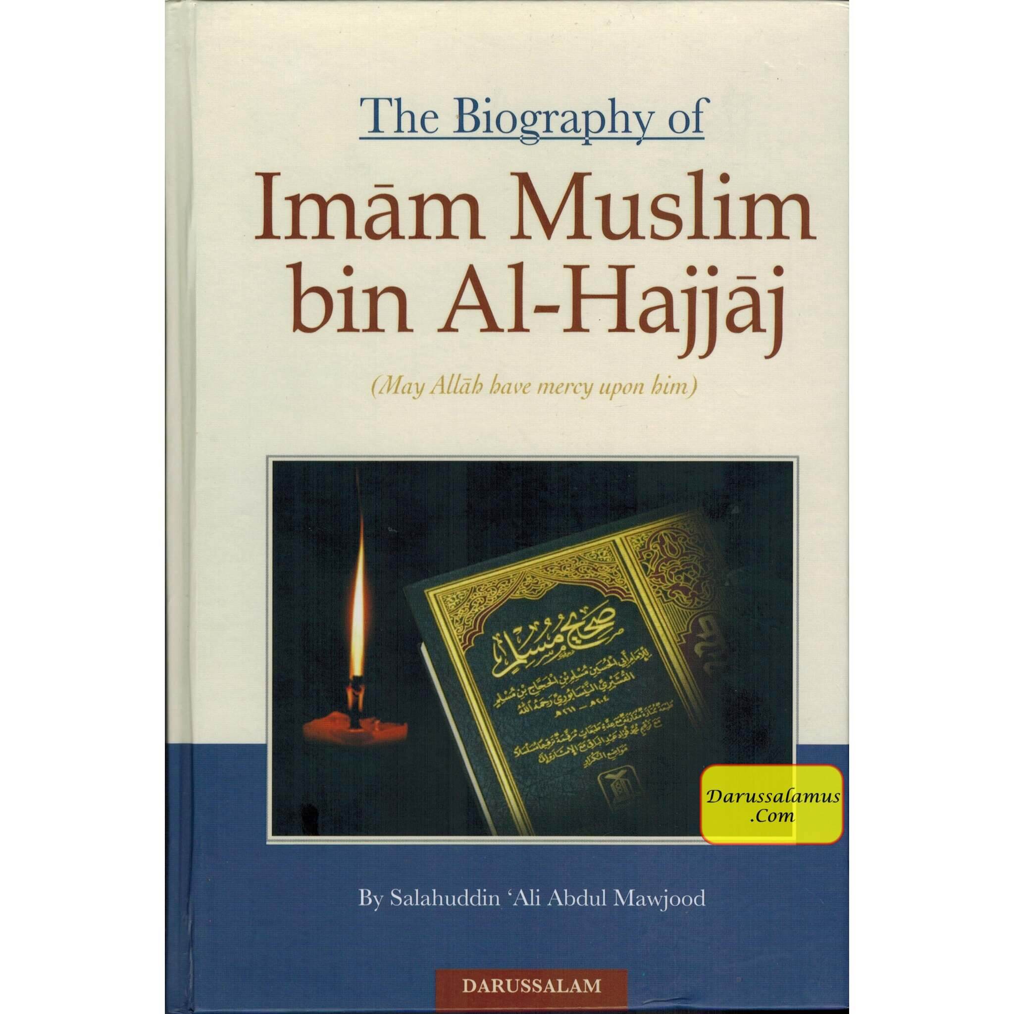 The Biography of Imam Muslim bin Al-Hajjaj By Salahuddin Ali Abdul Mawjood、mySite、topwebapps