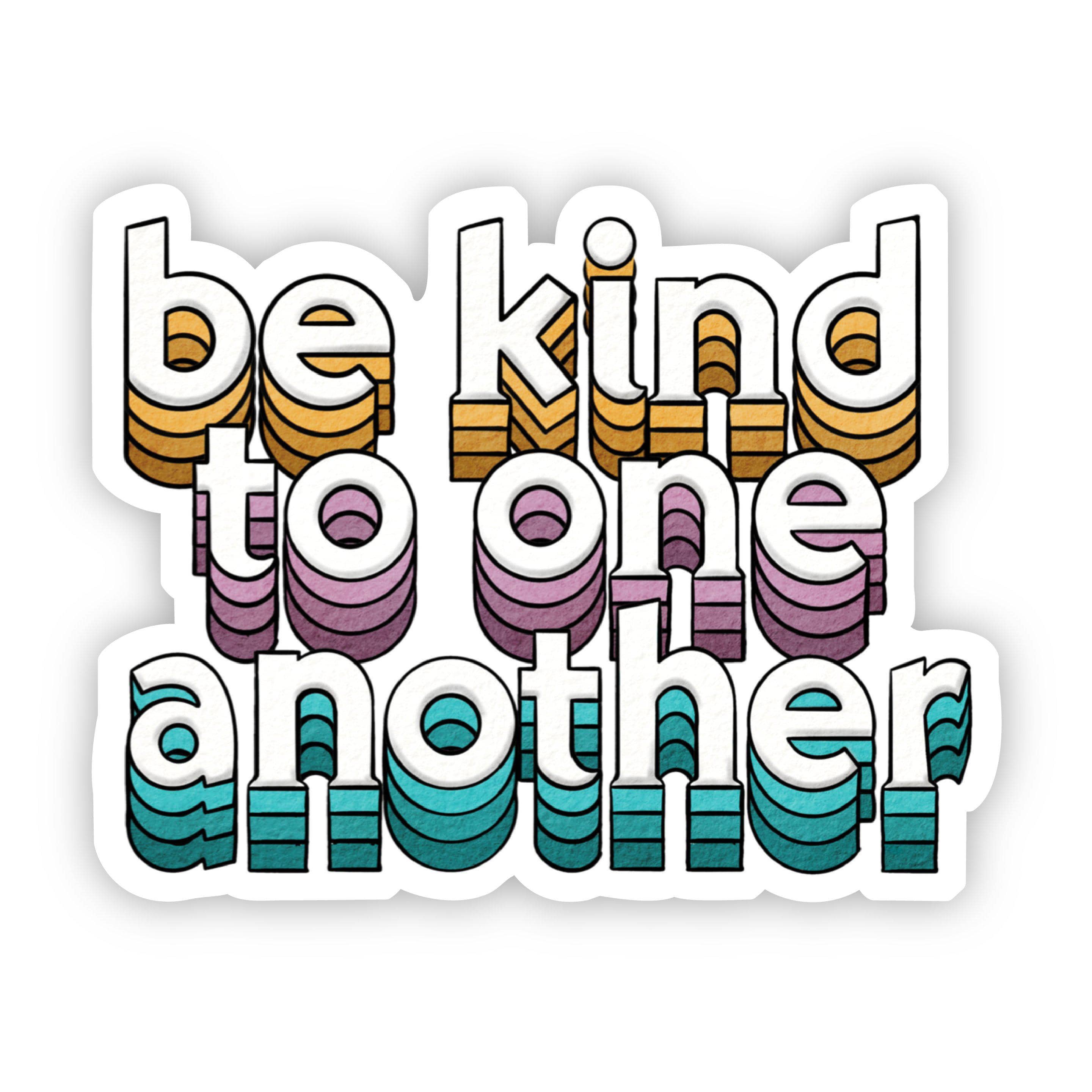  Be Kind to One Another Lettering Sticker、mySite、elrpsem3k