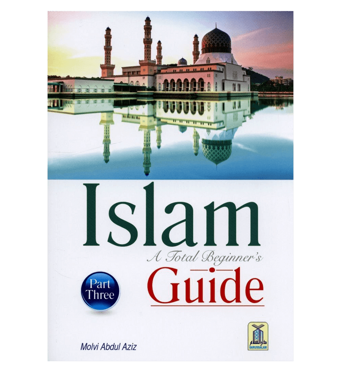 Islam A Total Beginner's Guide (Part Three)、mySite、topwebapps