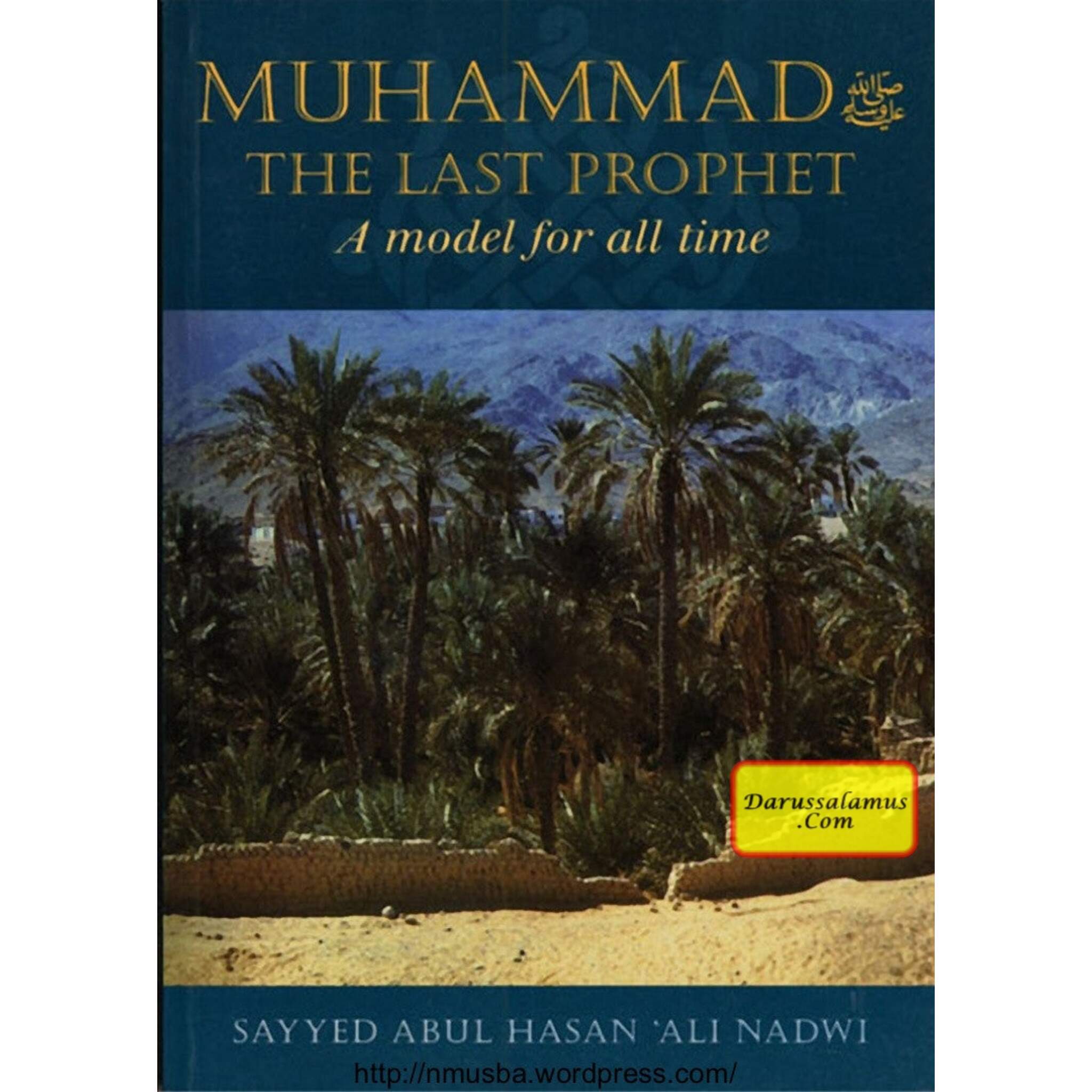 Muhammad The Last Prophet (A Model for all Time) By Sayyed Abul Hasan Ali Nadwi、mySite、topwebapps