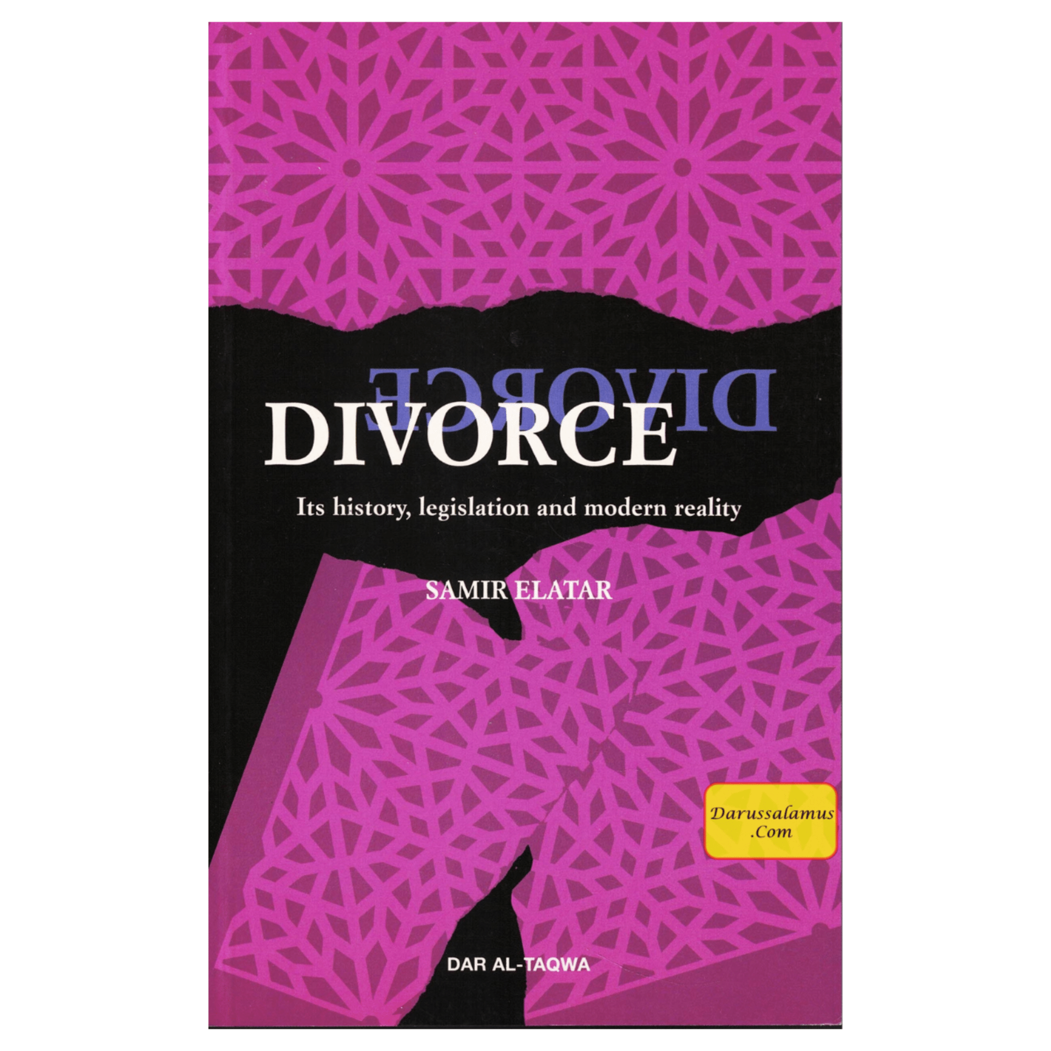 Divorce Its History Legislations and Modern Reality By Samir El-Atar、mySite、topwebapps