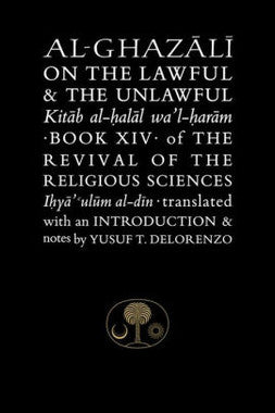 Al-Ghazali on the Lawful & the Unlawful: Book XIV of the Revival of the Religious Sciences、mySite、topwebapps