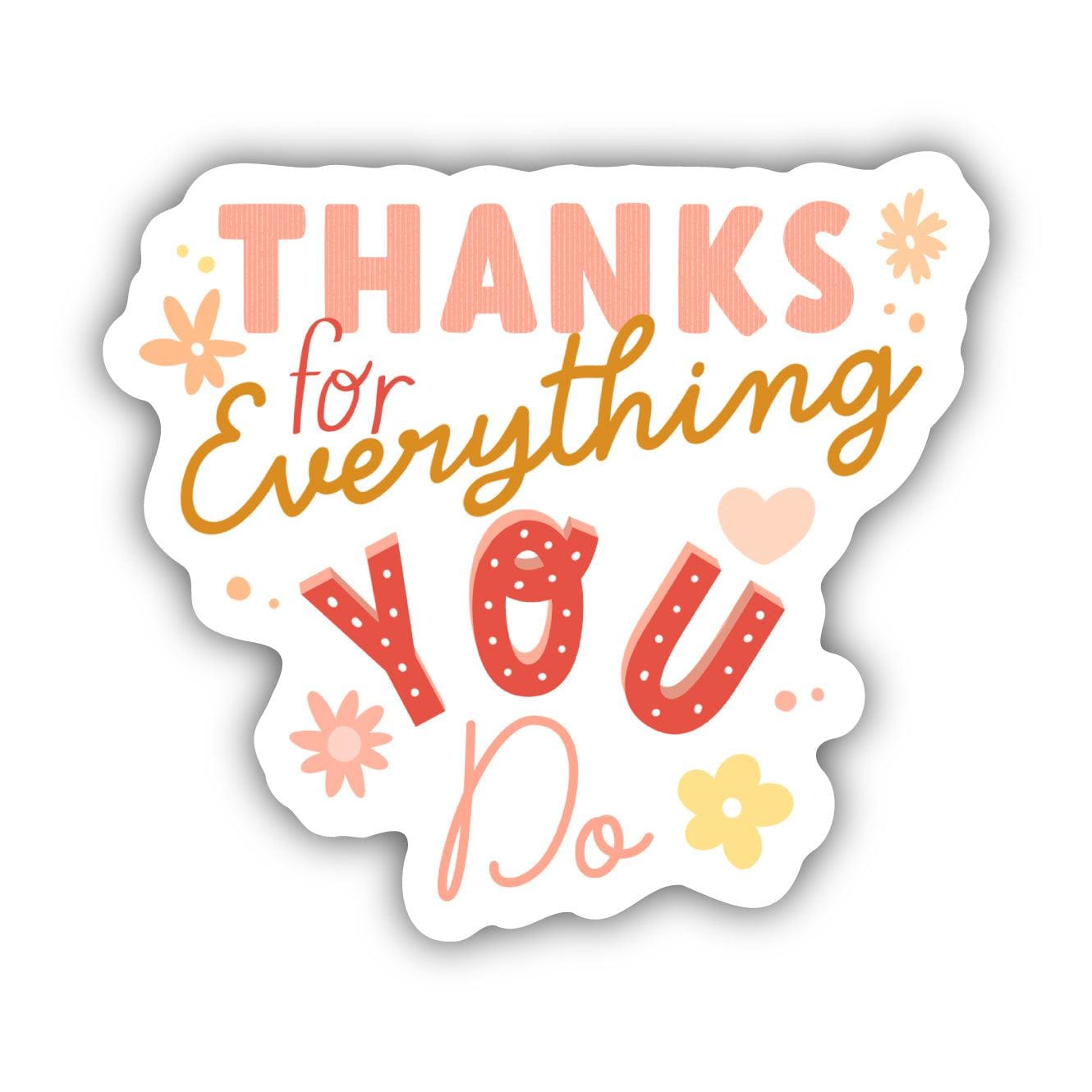  Thanks For Everything You Do Sticker、mySite、ghnorth