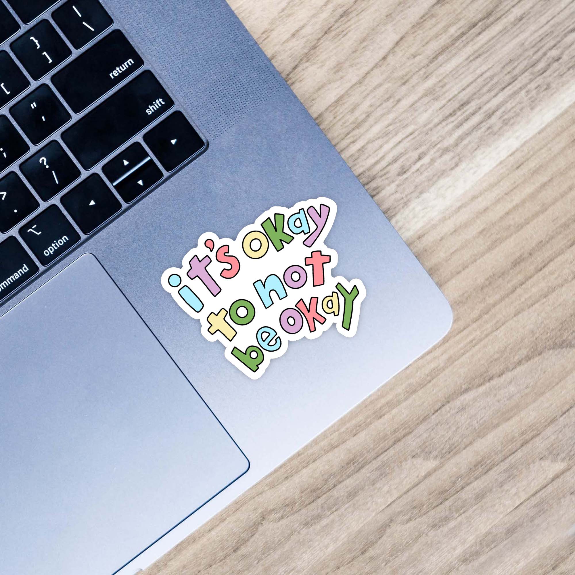  It's Okay To Not Be Okay Lettering - Positivity Sticker、mySite、ghnorth