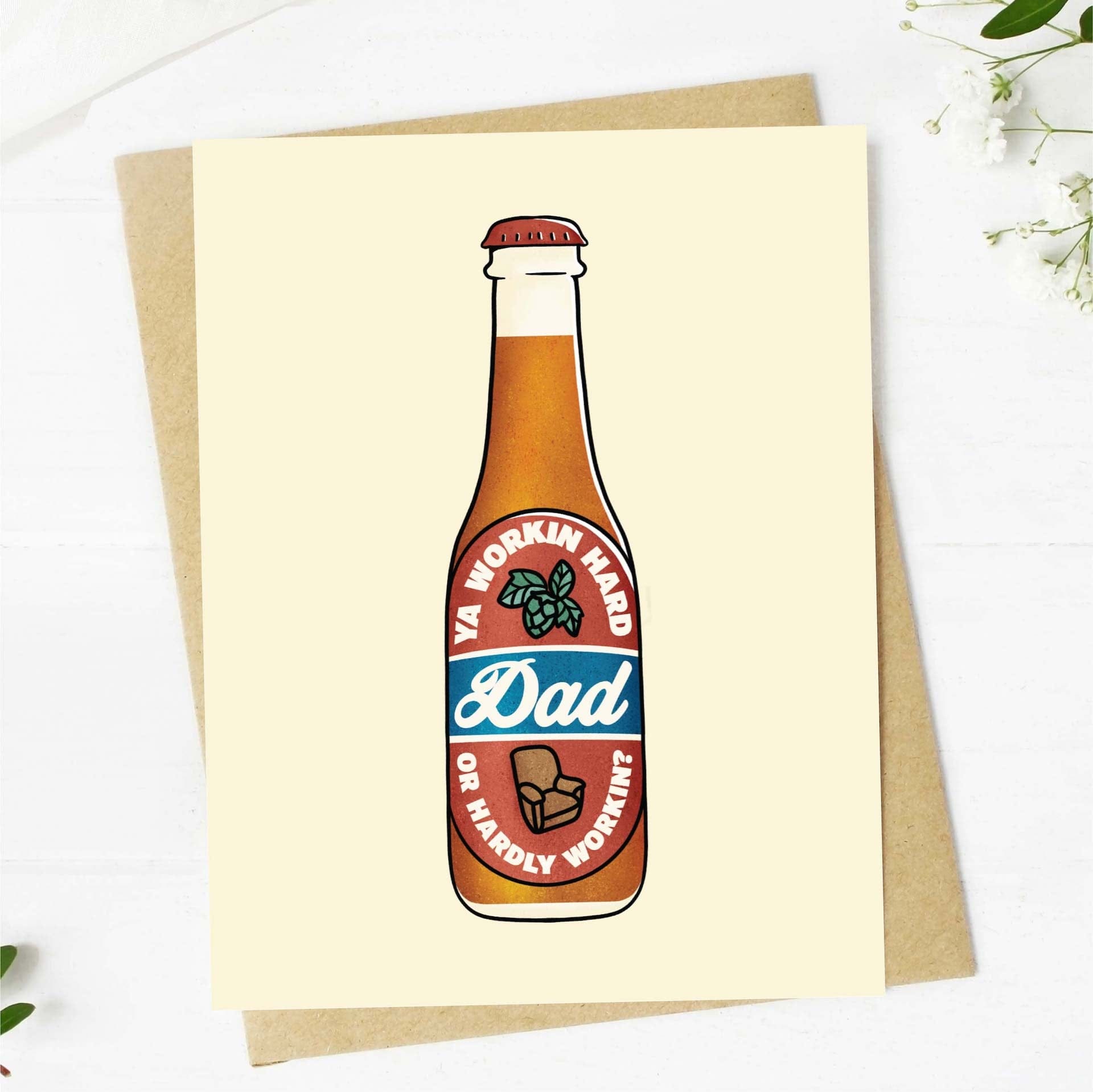  Ya Workin Hard? Dad Beer Greeting Card、mySite、elrpsem3k
