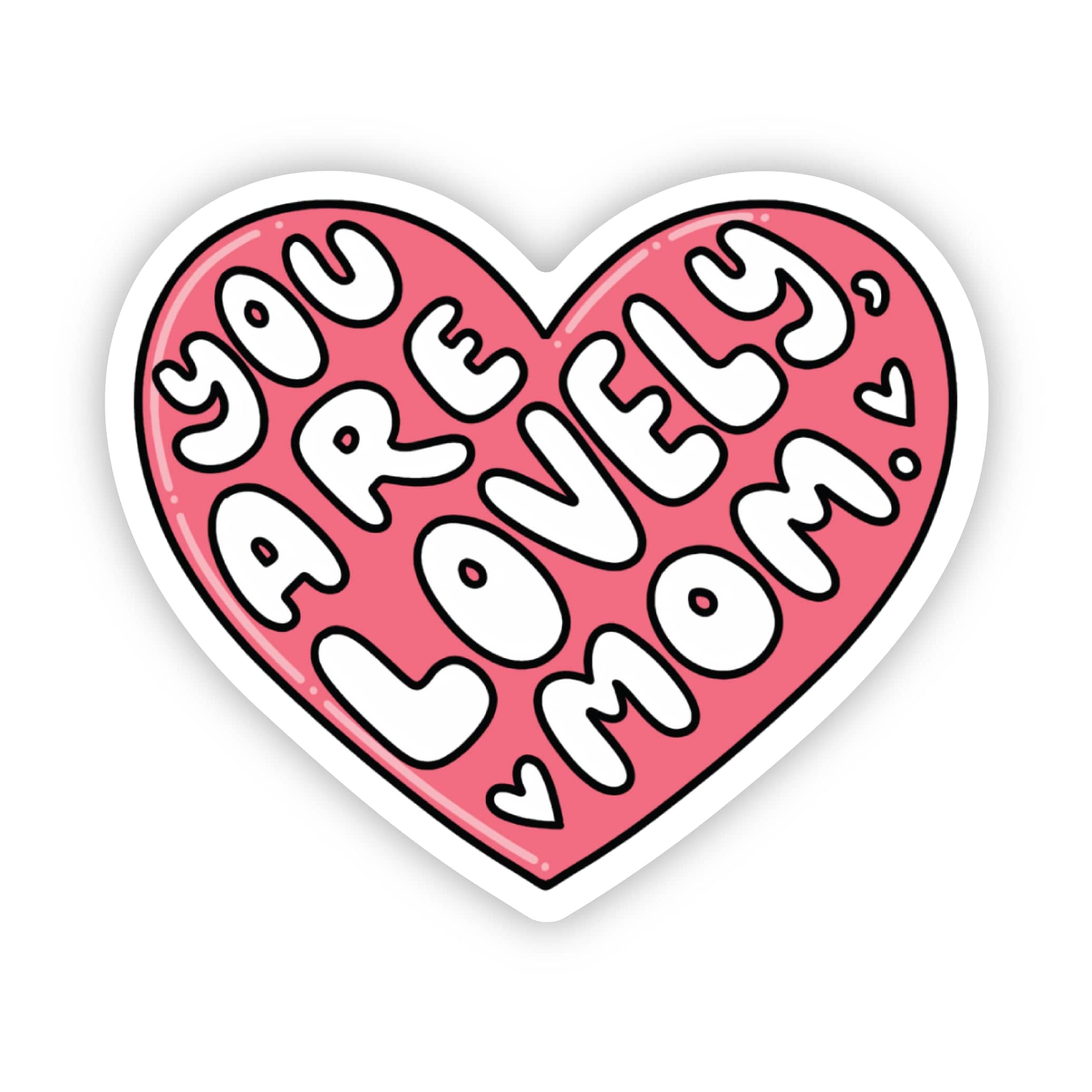  You are lovely, mom heart sticker、mySite、ghnorth
