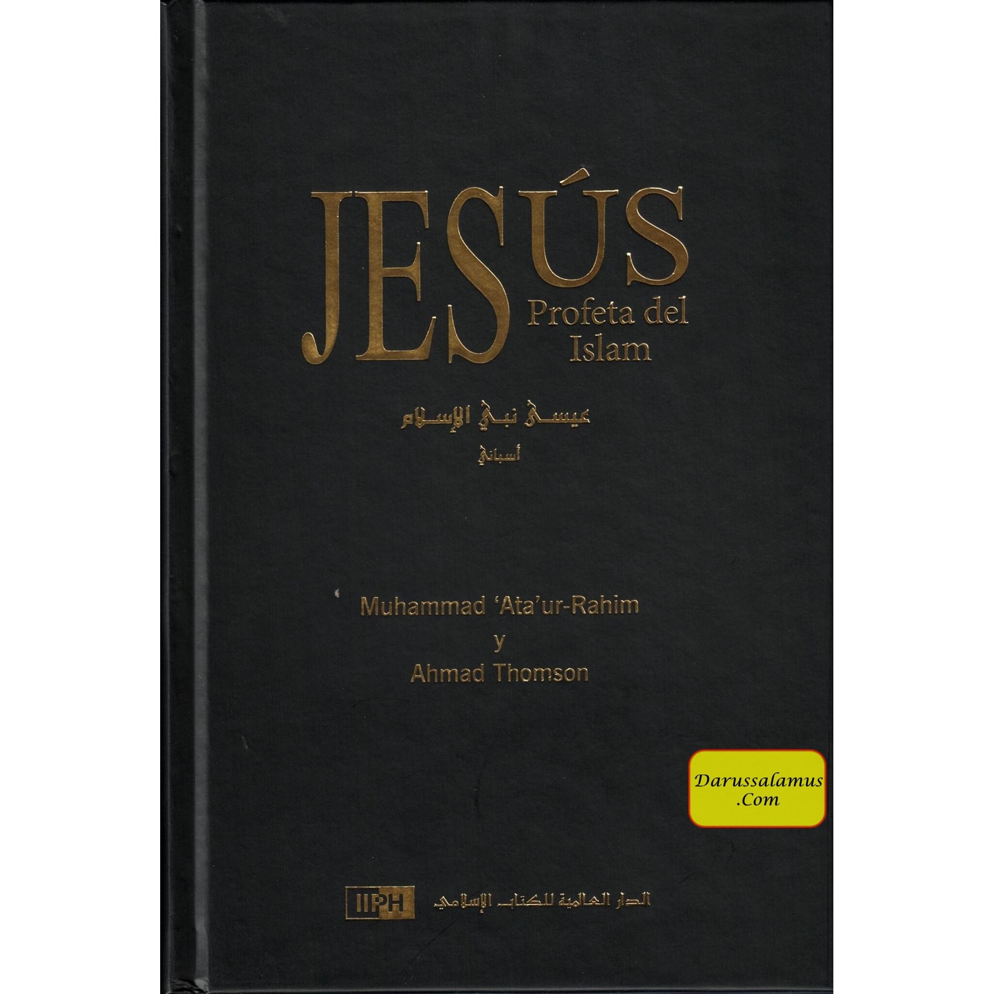Spanish - Jesús, Profeta del Islam - Jesus Prophet of Islam By Ahmad Thomson、mySite、topwebapps
