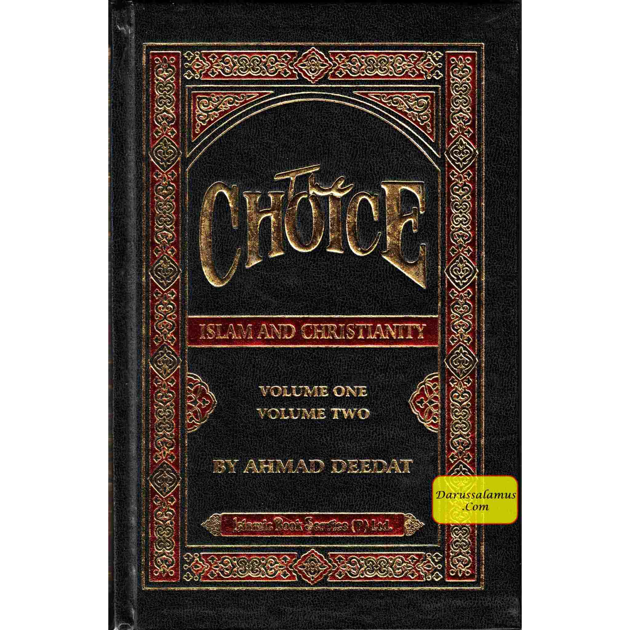 The Choice Islam and Christianity (Volume 1 & 2) By Ahmed deedat、mySite、topwebapps