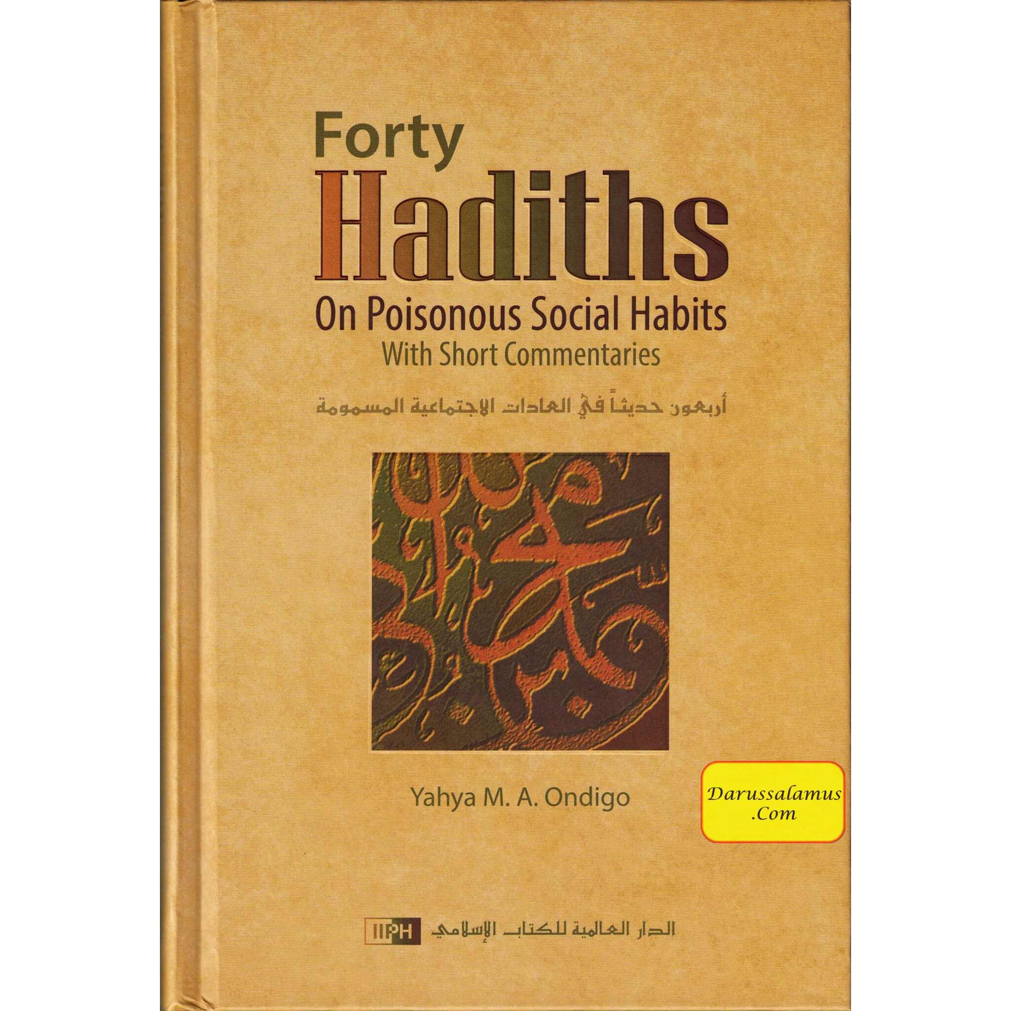 Forty Hadiths on Poisonous Social Habits By Yahya M. A. Ondigo、mySite、topwebapps