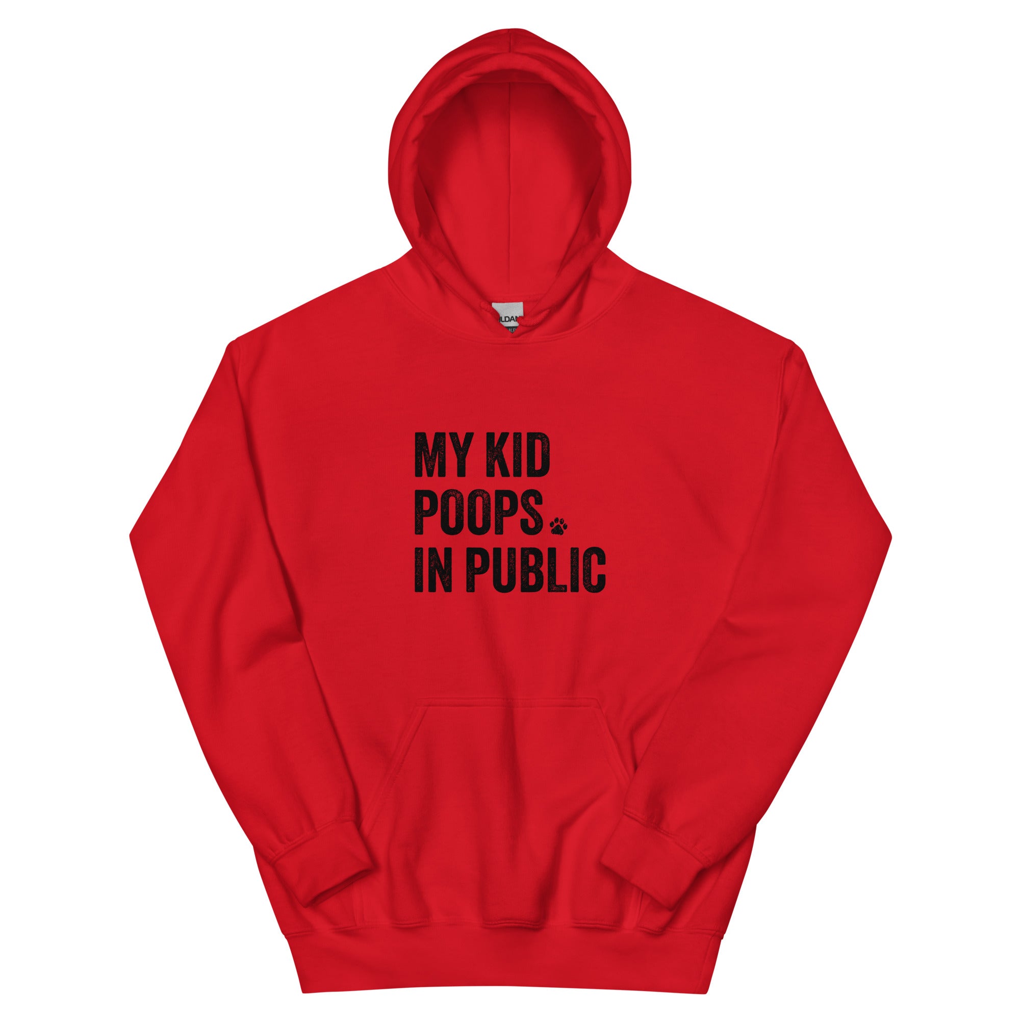 My Kid Poops In Public Hoodie、mySite、camillekostekn