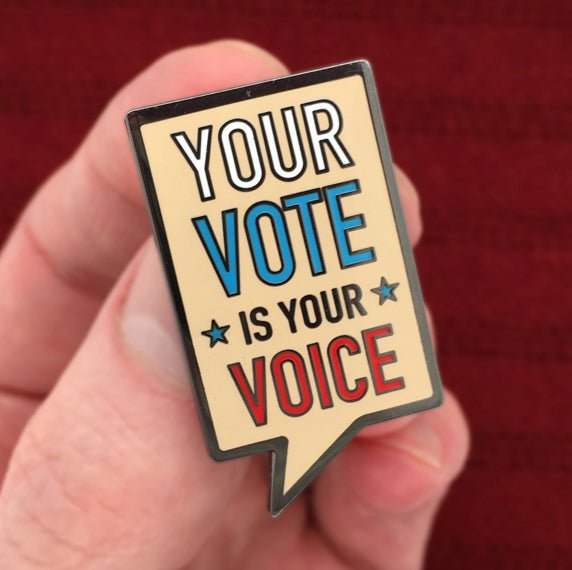  Your Vote Is Your Voice Enamel Pin、mySite、elrpsem3k