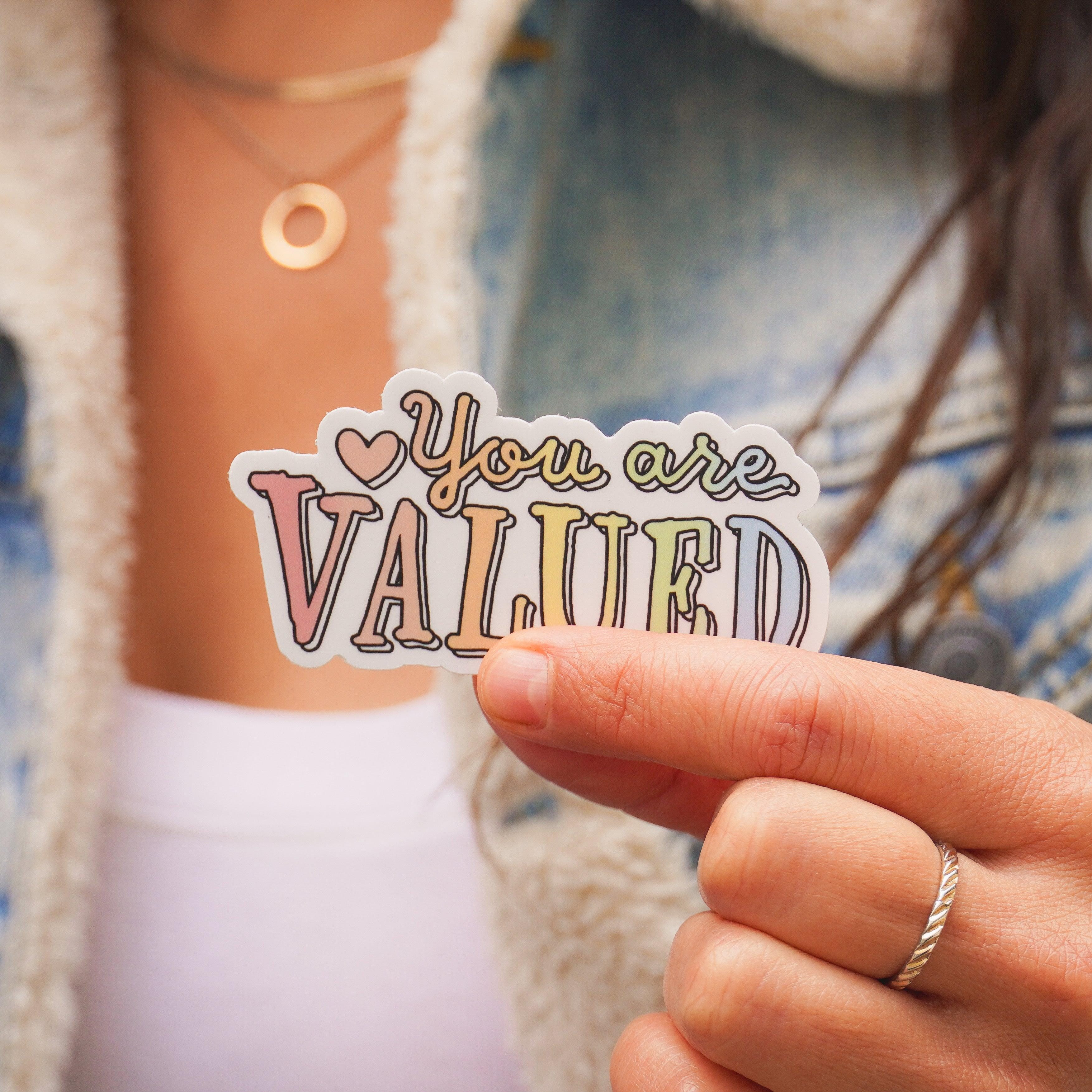  You Are Valued Positivity Sticker、mySite、ghnorth