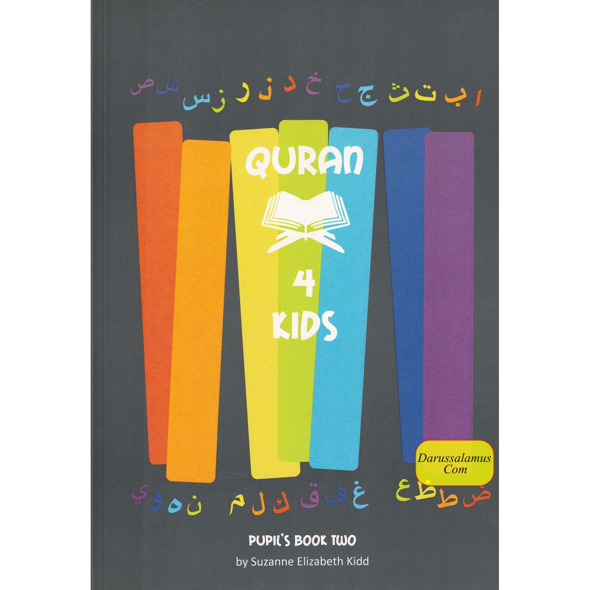 Quran 4 Kids Pupil's Book Two By Suzanne Elizabeth Kidd、mySite、topwebapps