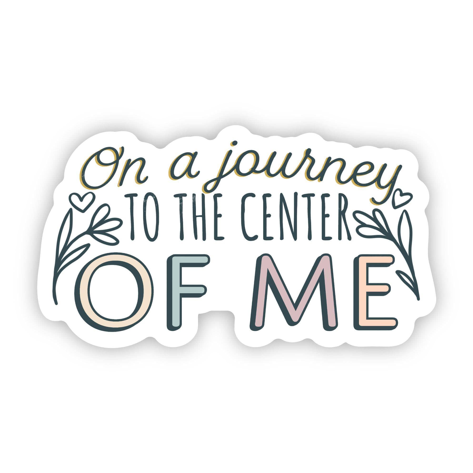  On a Journey to the Center of Me Mental Health Sticker、mySite、elrpsem3k