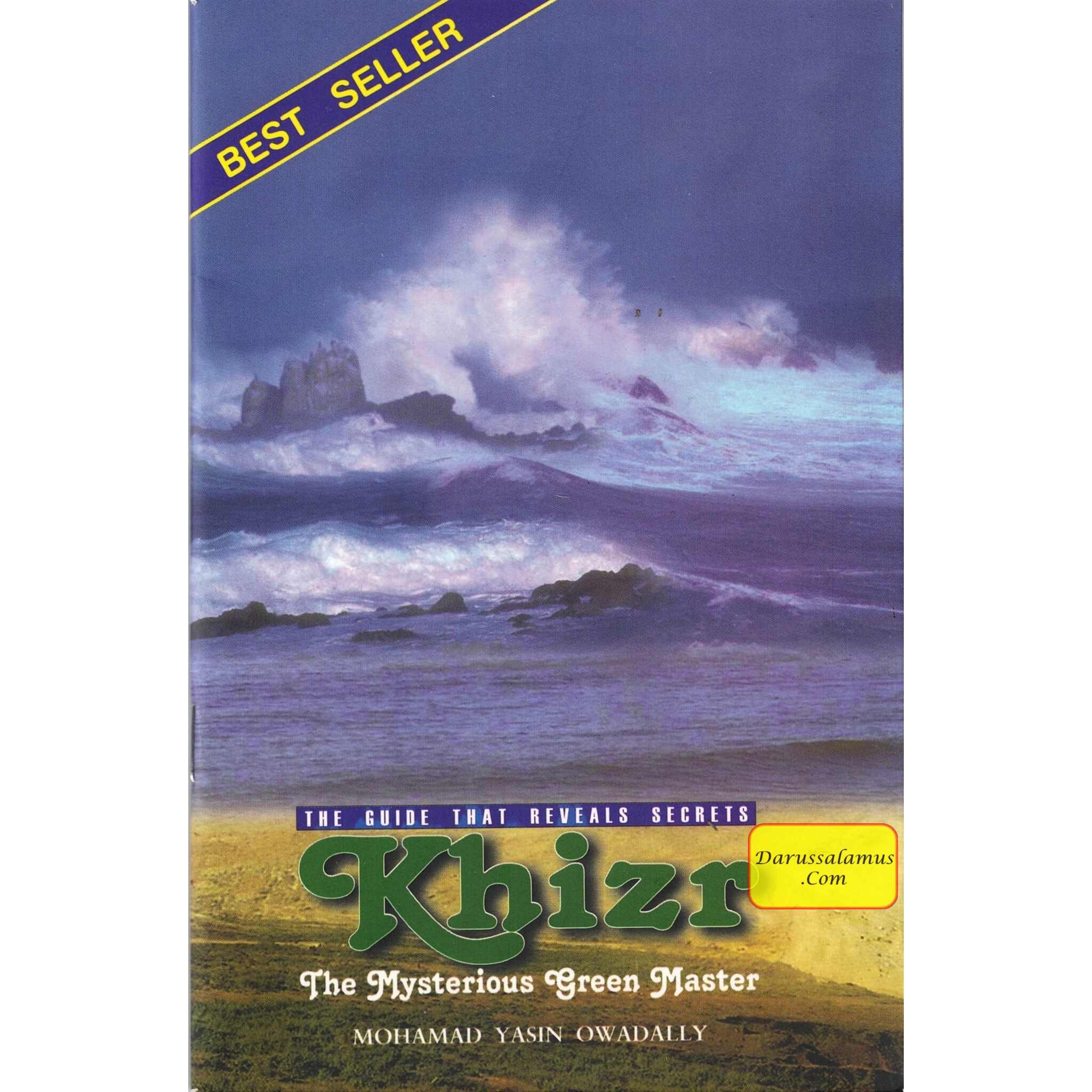 Khizr: The Guide That Reveals Secrets (The Mysterious Green Master) By Mohammad Yasin Owadaily、mySite、topwebapps
