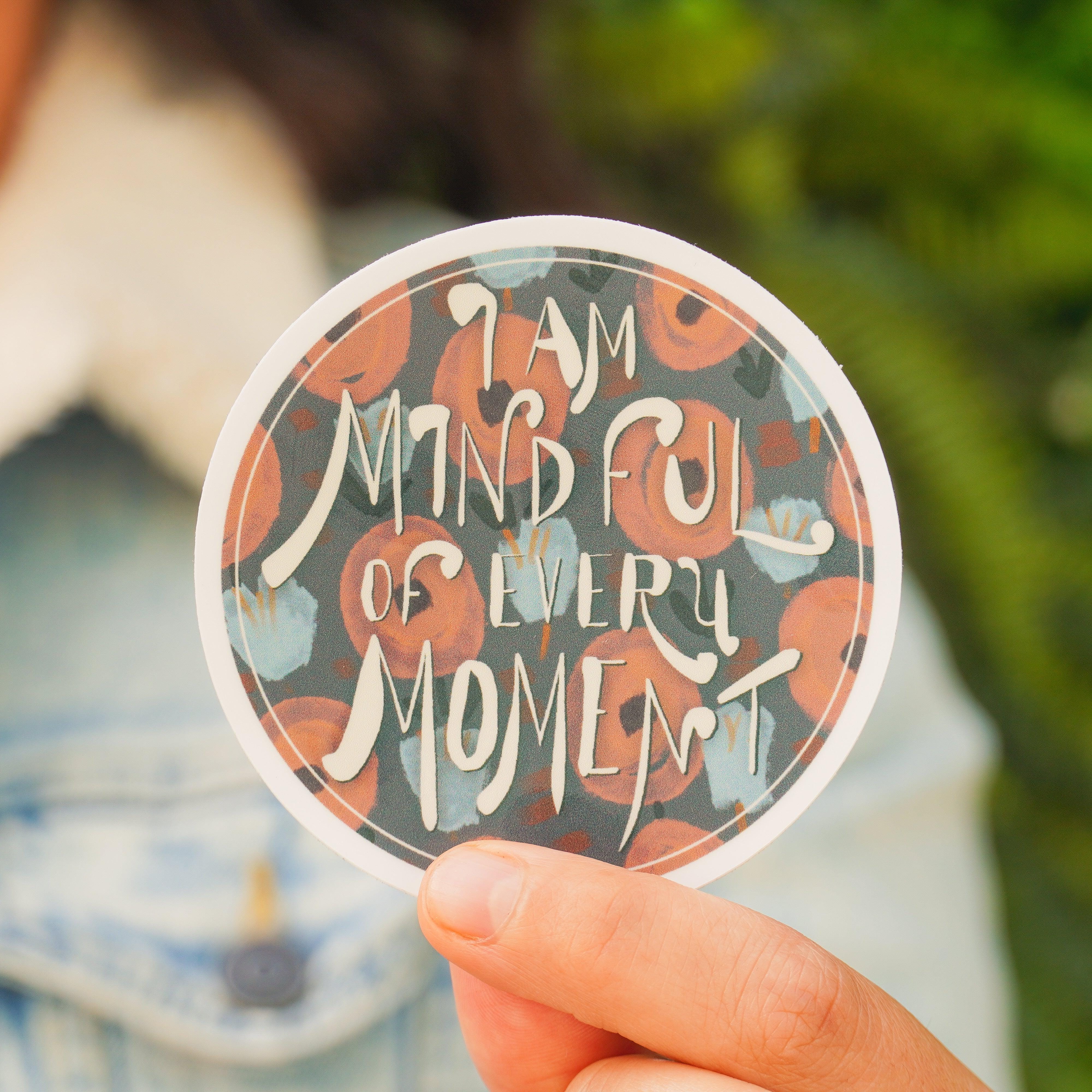  I Am Mindful Of Every Moment Sticker、mySite、ghnorth