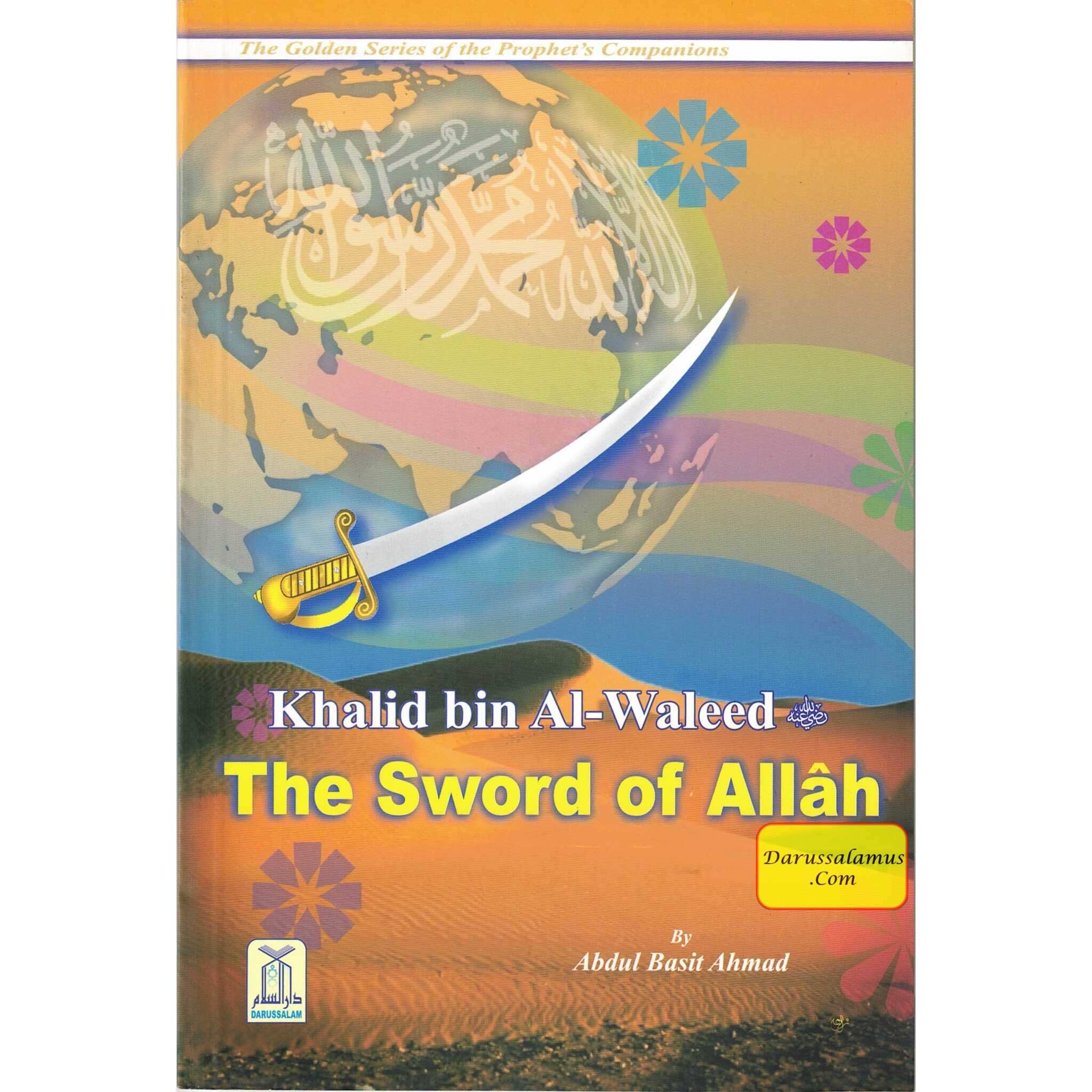 Khalid bin Al Waleed (RA) The Sword of Allah By Abdul Basit Ahmad、mySite、topwebapps