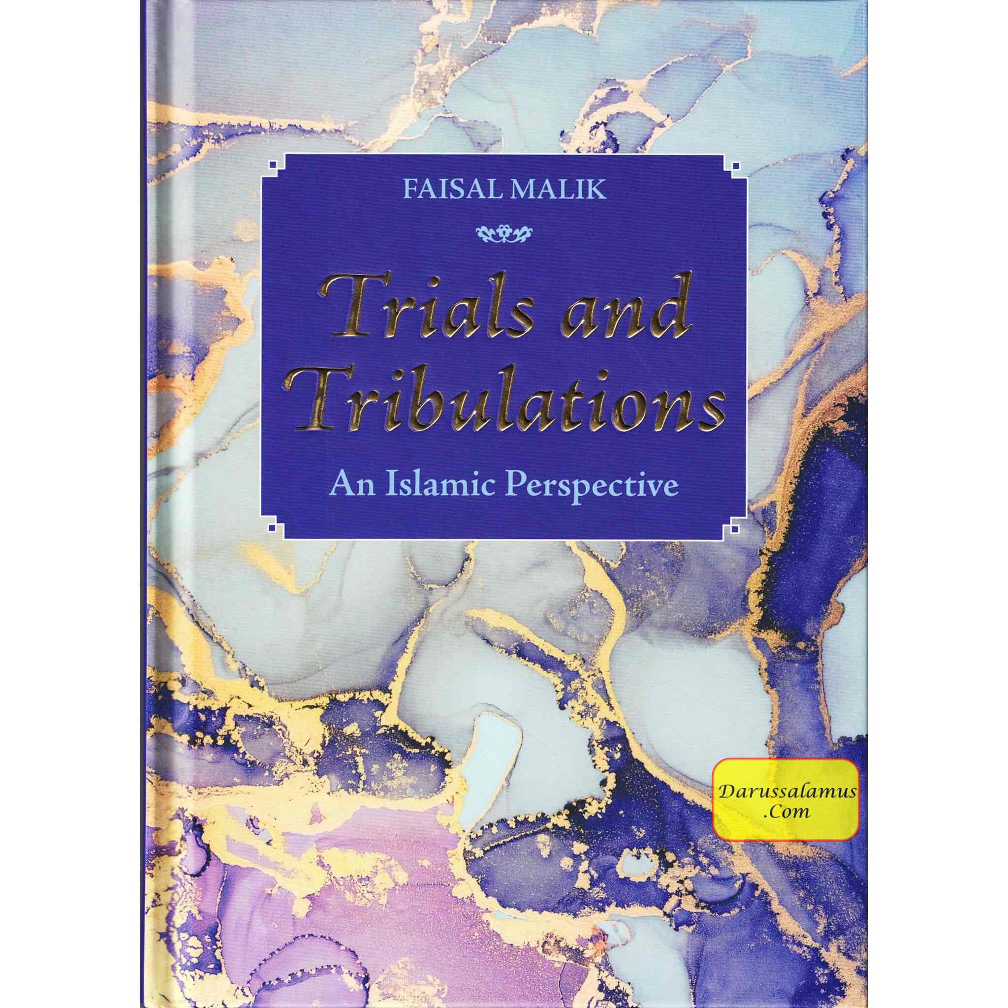 Trials and Tribulations-An Islamic Perspective By Faisal Malik、mySite、topwebapps