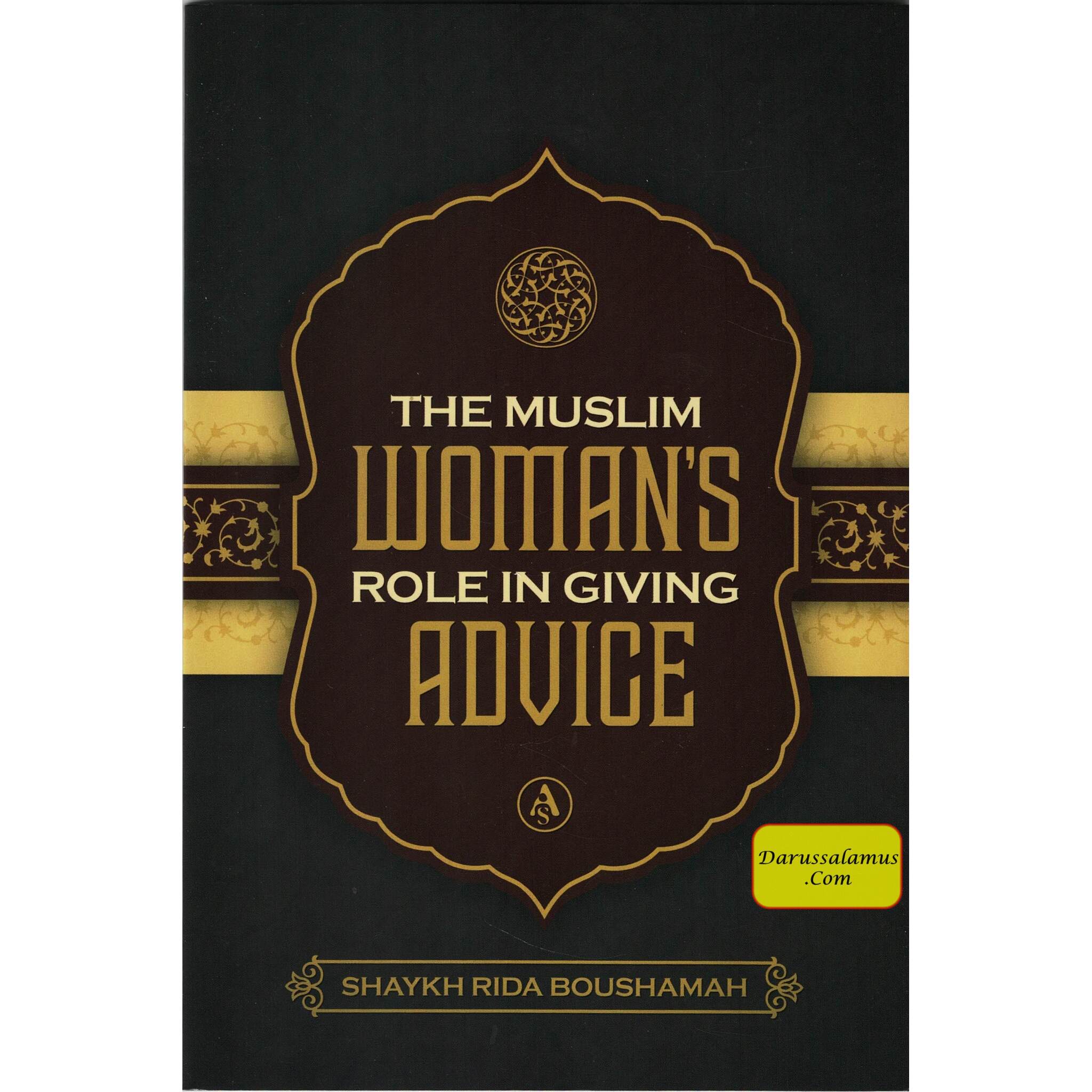 The Muslim Women's Role in Giving Advice By Shaykh Rida Boushamah、mySite、topwebapps
