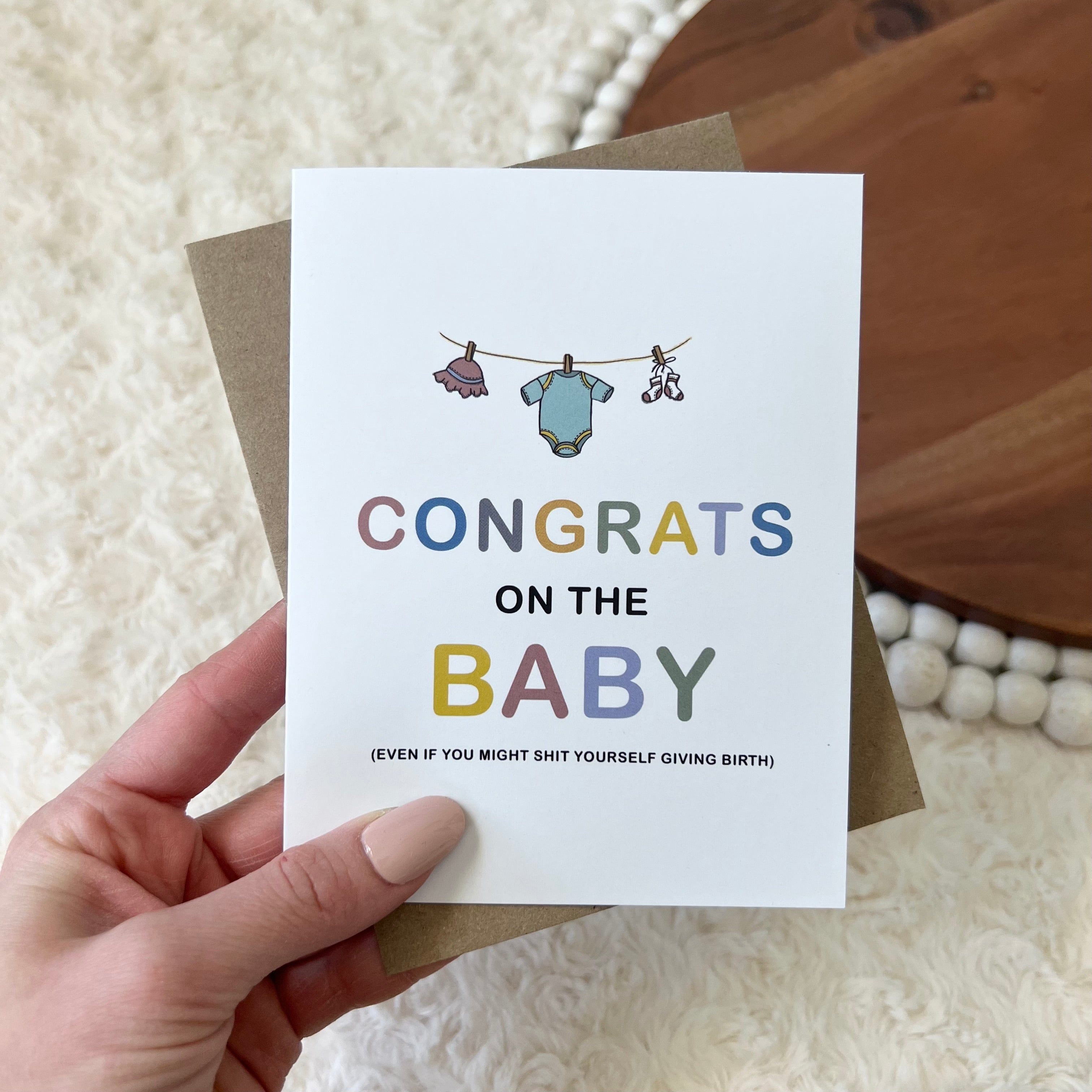  Congrats On The Baby (even if you might shit yourself giving birth) Card、mySite、ghnorth