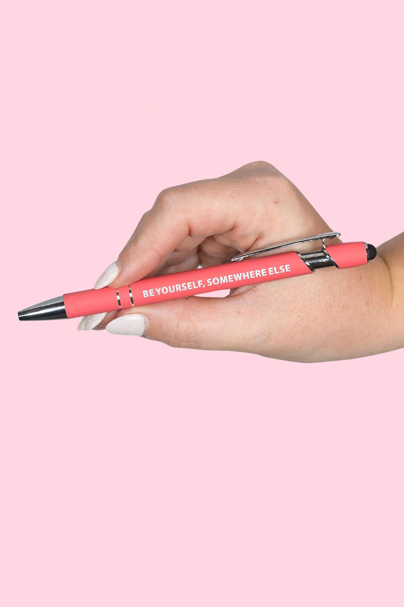 Be Yourself Somewhere Else Stylus/Pen、mySite、hinf8tx79