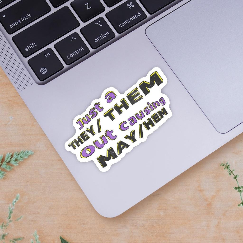  Just A They/Them Out Causing May/Hem Sticker、mySite、elrpsem3k