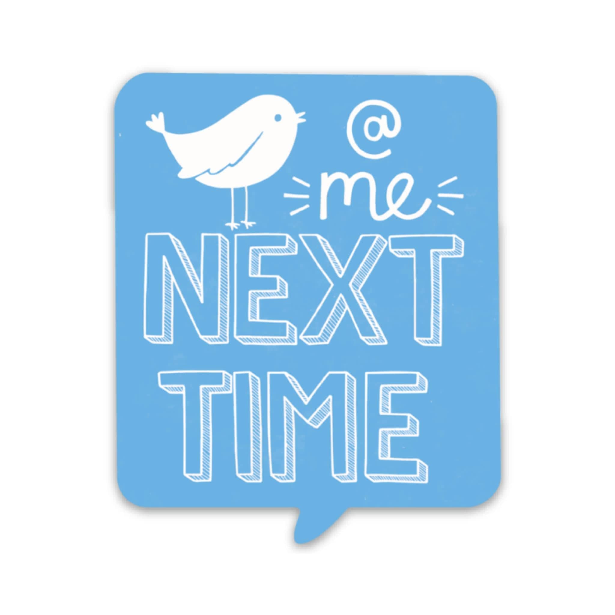  @ Me Next Time Sticker - Twitter、mySite、elrpsem3k