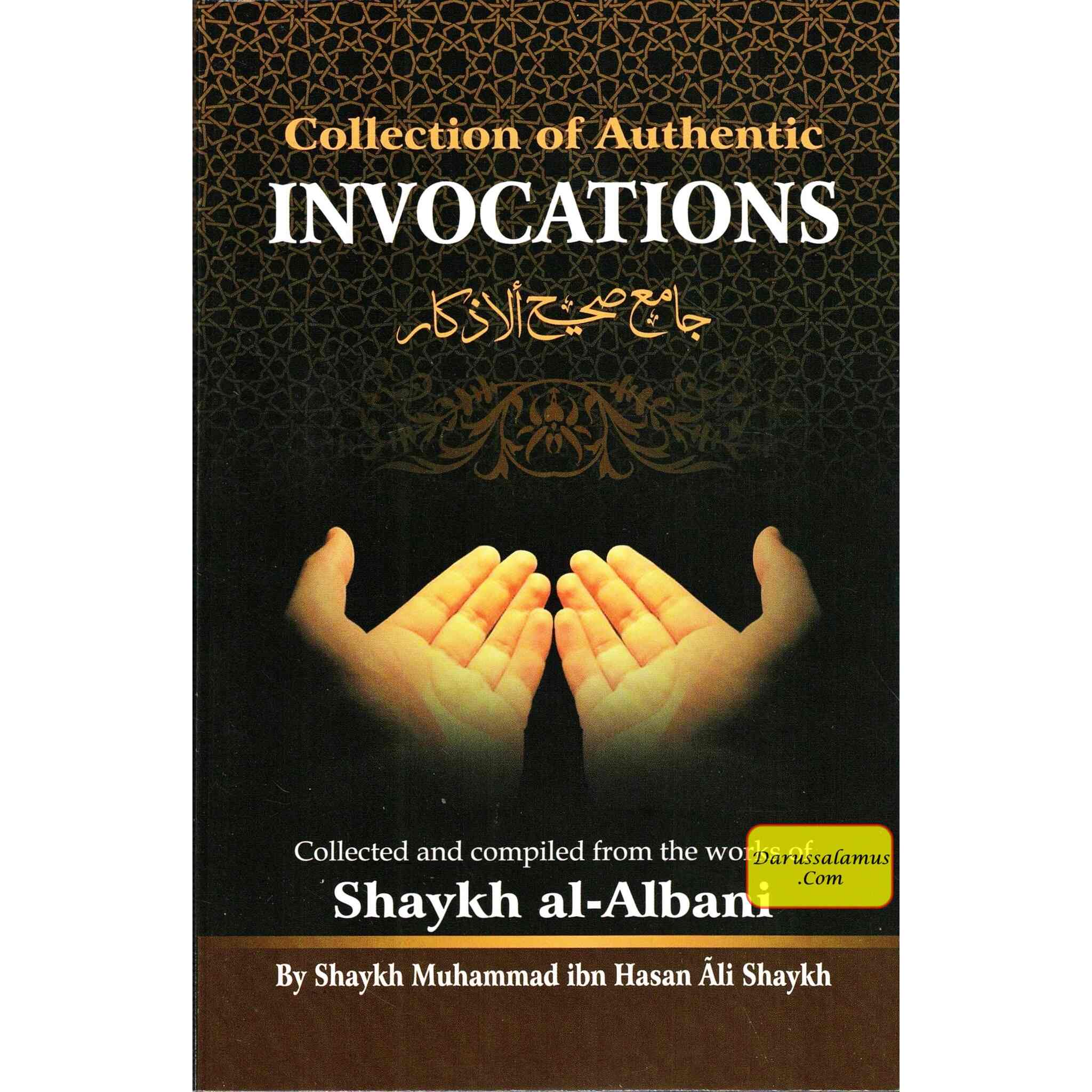 Collection Of Authentic Invocations (Collected And Compiled From The Works Of Shaykh al-Albani) By Sh. Nasiruddin al-Albani、mySite、topwebapps