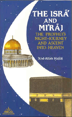 The Isra and Miraj: The Prophet Night-Journey and ascent into Heaven、mySite、topwebapps