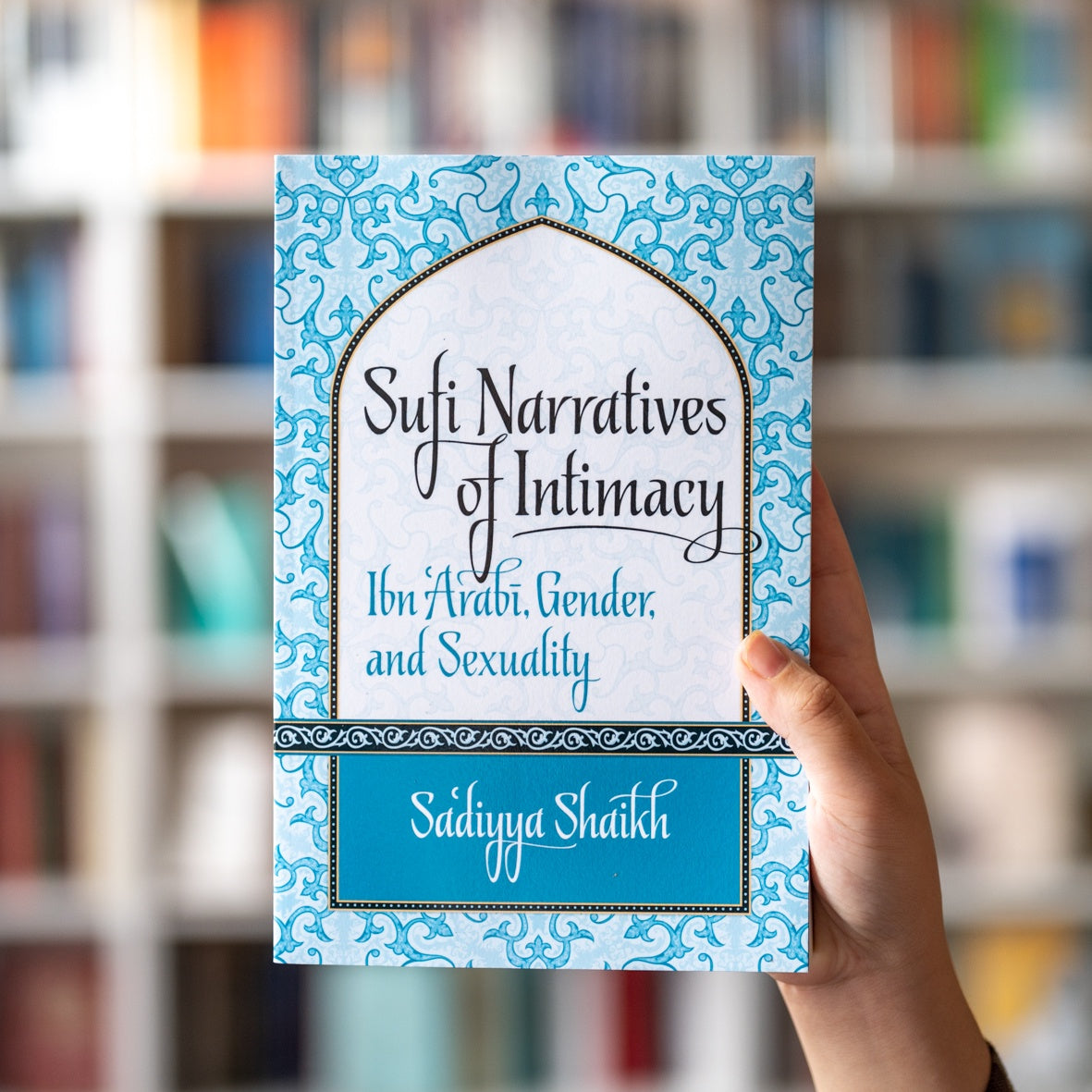 Sufi Narratives of Intimacy: Ibn 'Arabi, Gender, and Sexuality PB、mySite、topwebapps