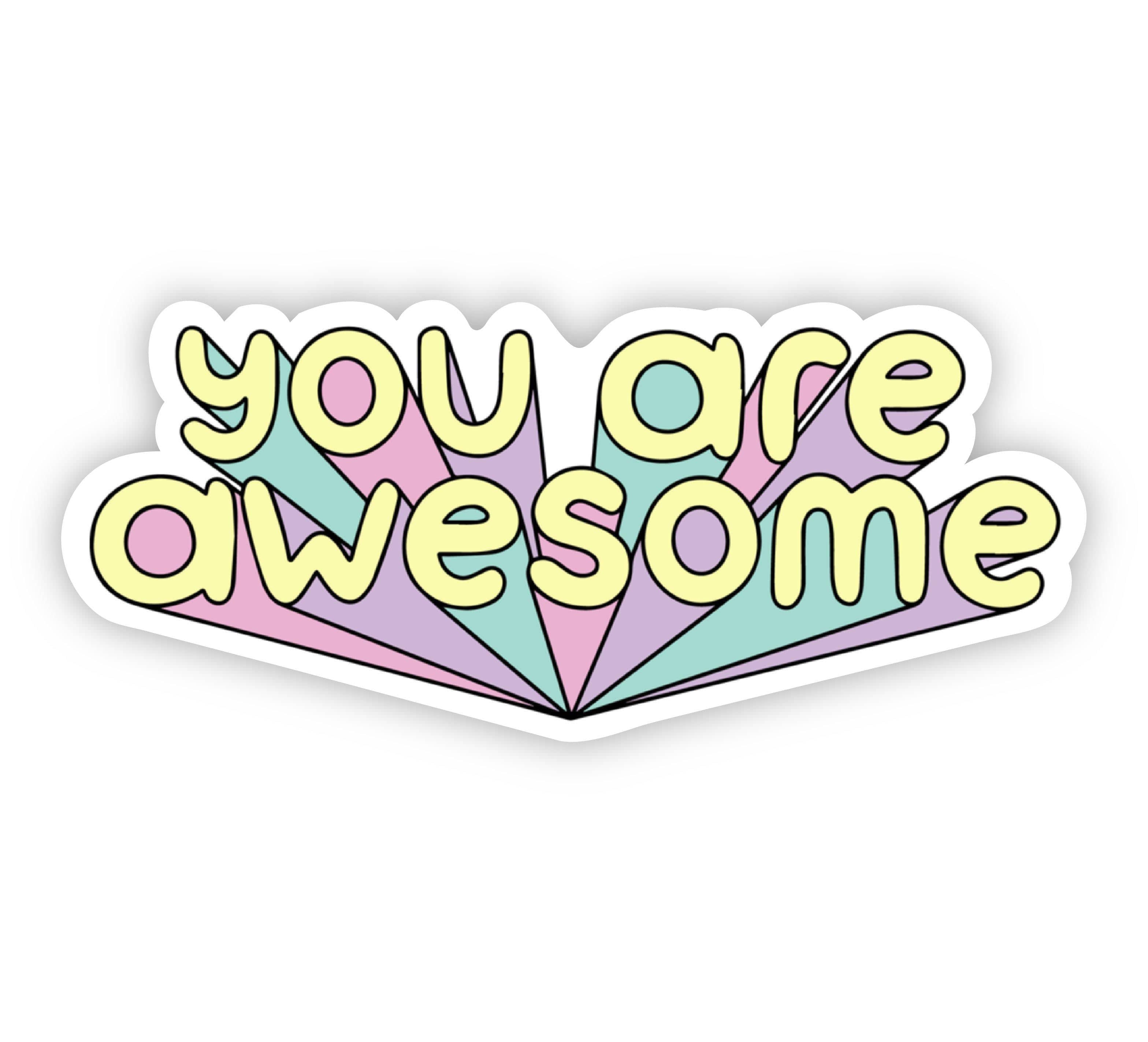  You Are Awesome Bold Lettering Sticker、mySite、elrpsem3k