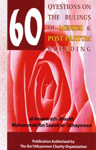 60 Questions on The Rulings of Menses & Post Partum Bleeding By M. Ibn Saaleh al-Uthameen、mySite、topwebapps