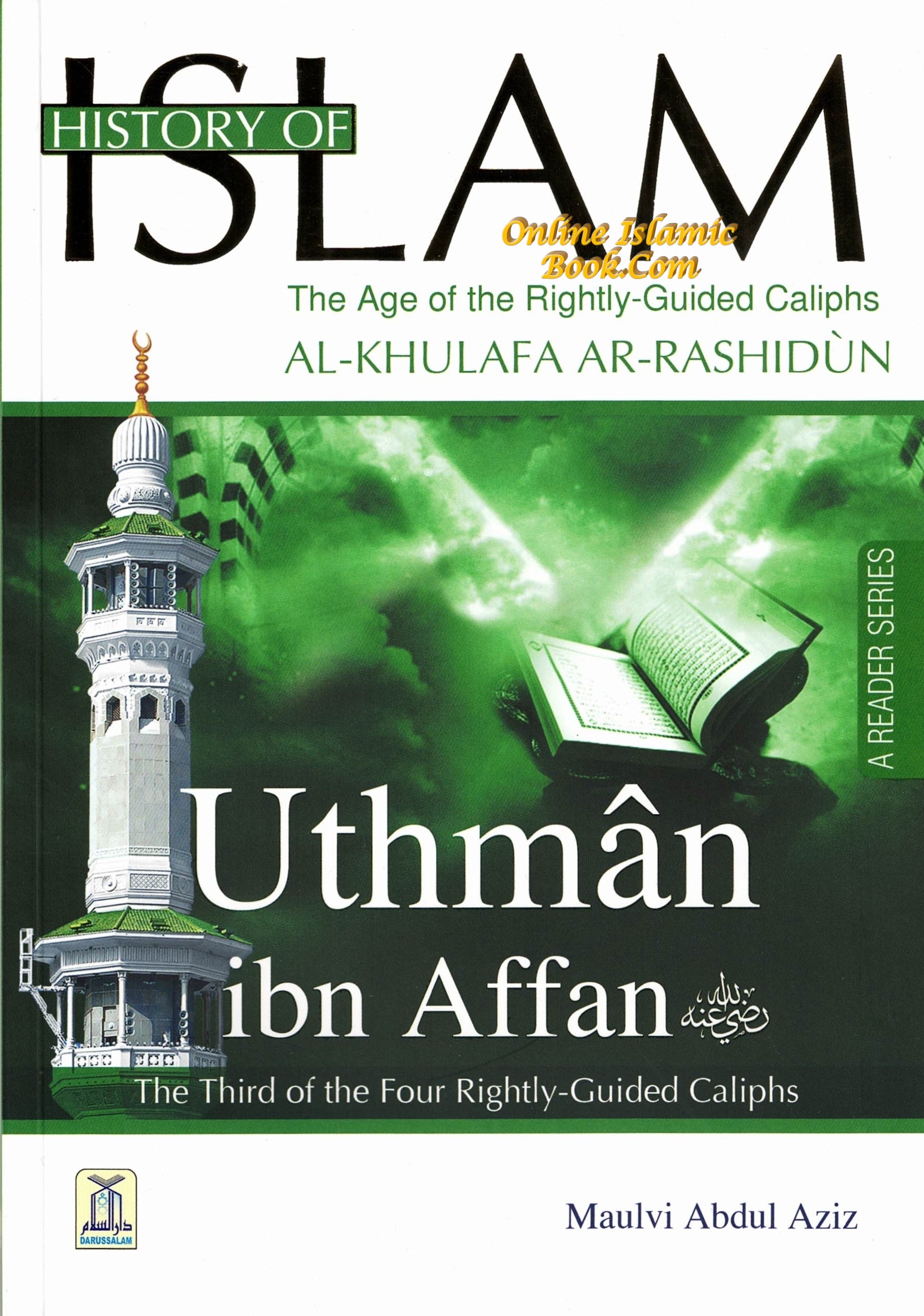 History Of Islam A Reader Series Uthman ibn Affan (RA) By Molvi Abdul Aziz、mySite、topwebapps