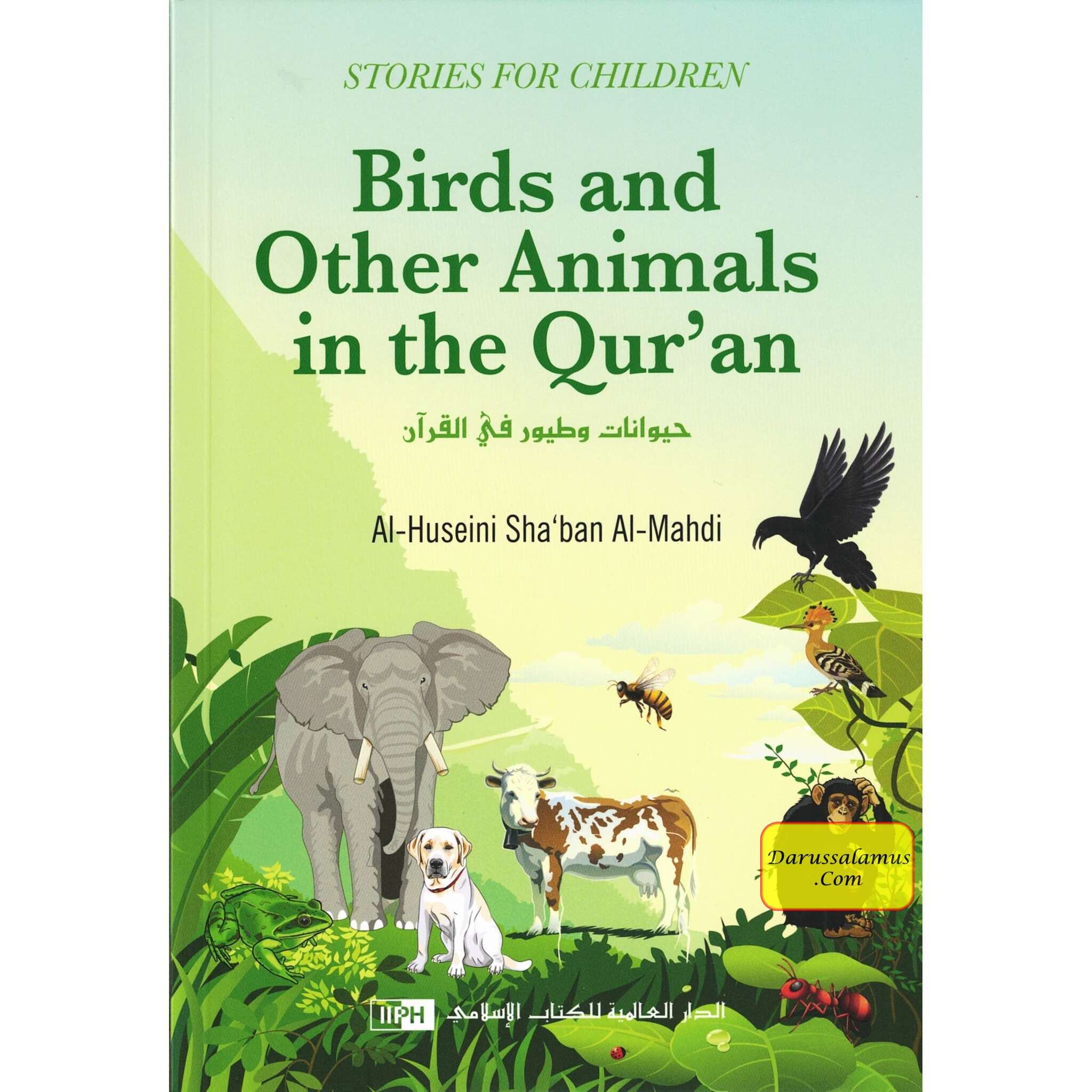 Birds and Animals Mentioned in the Holy Quran (Stories for Children) By Al-Huseini Shaban al-Mahdi、mySite、topwebapps