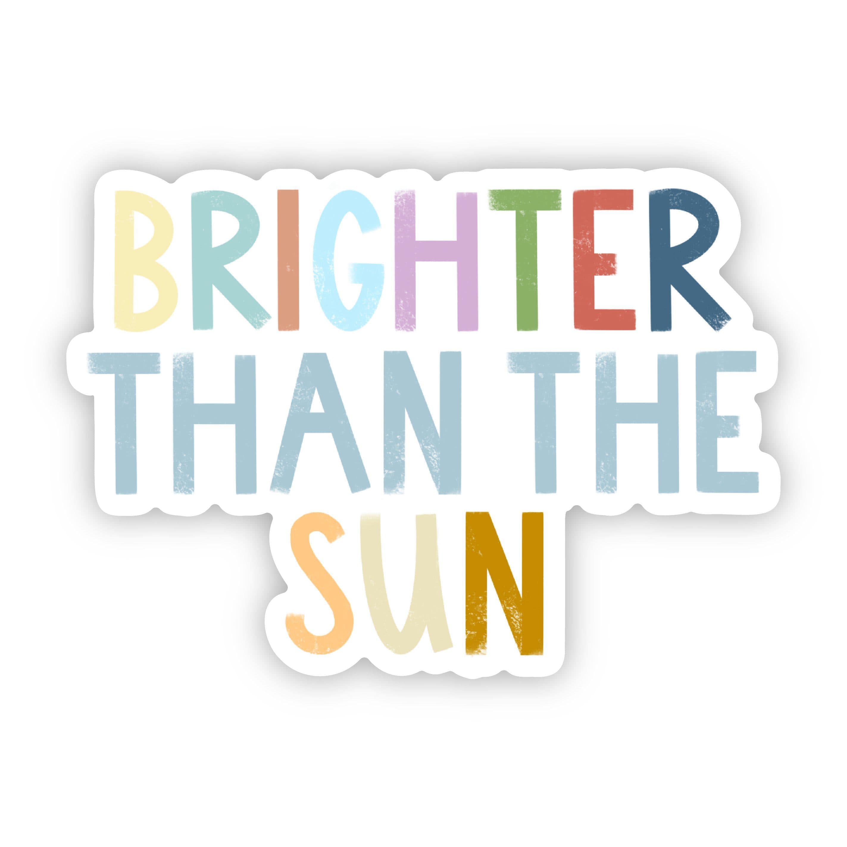  Brighter Than the Sun Positivity Lettering Sticker、mySite、elrpsem3k