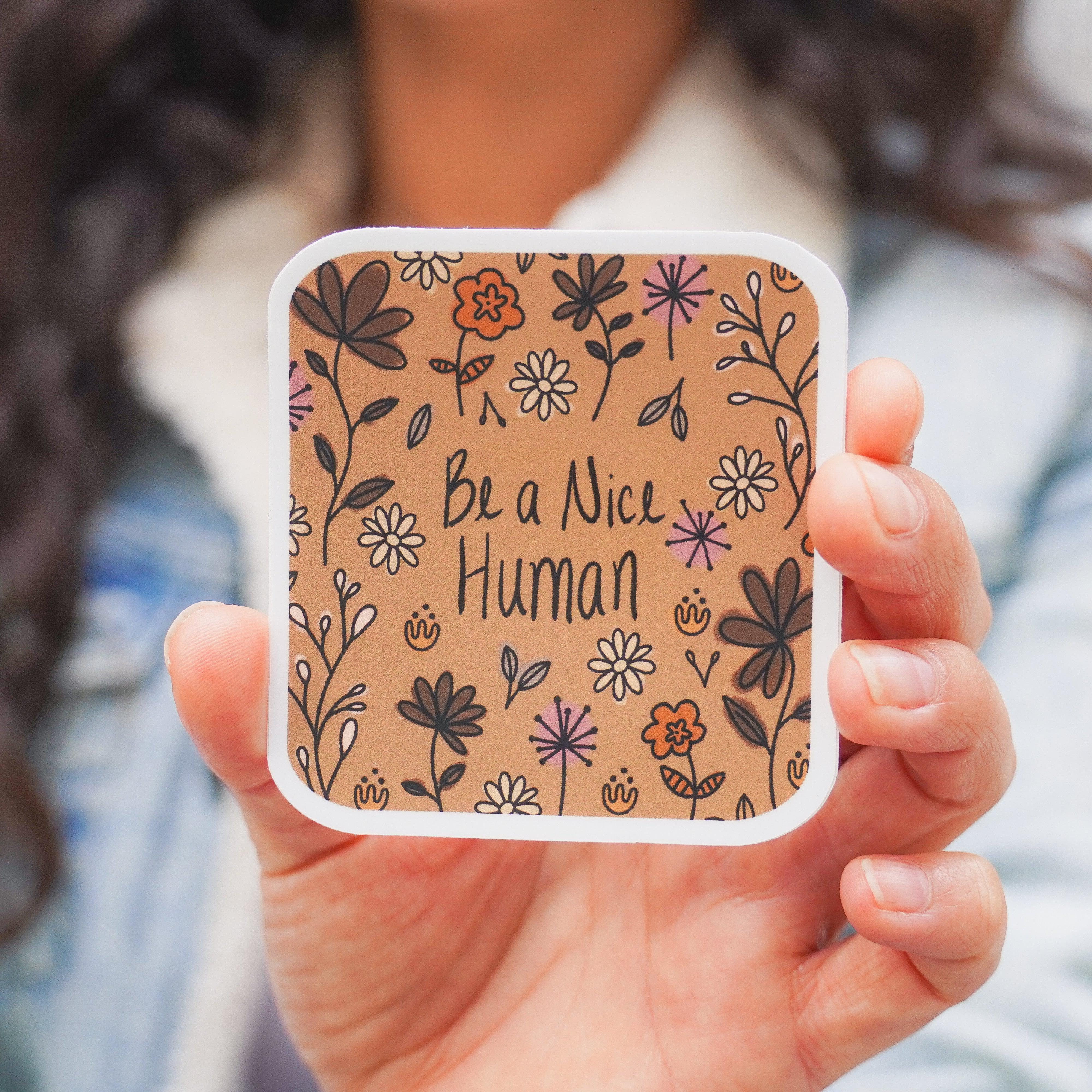  Be A Nice Human Floral Sticker、mySite、ghnorth
