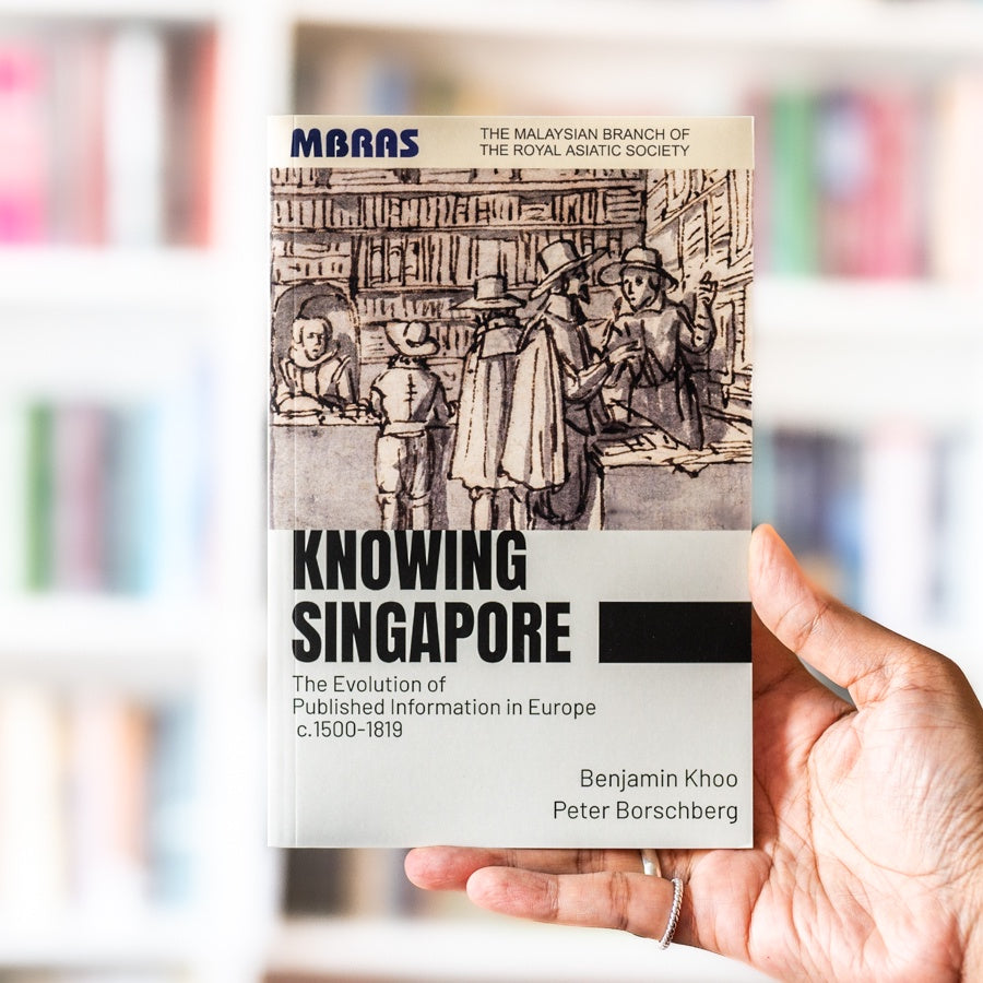 Knowing Singapore: The Evolution of Published Information in Europe c.1500-1819、mySite、topwebapps