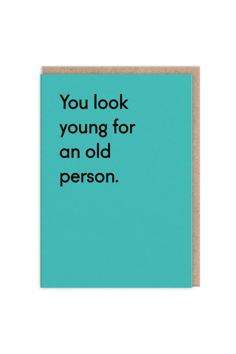 You Look Young Greeting Card、mySite、hinf8tx79