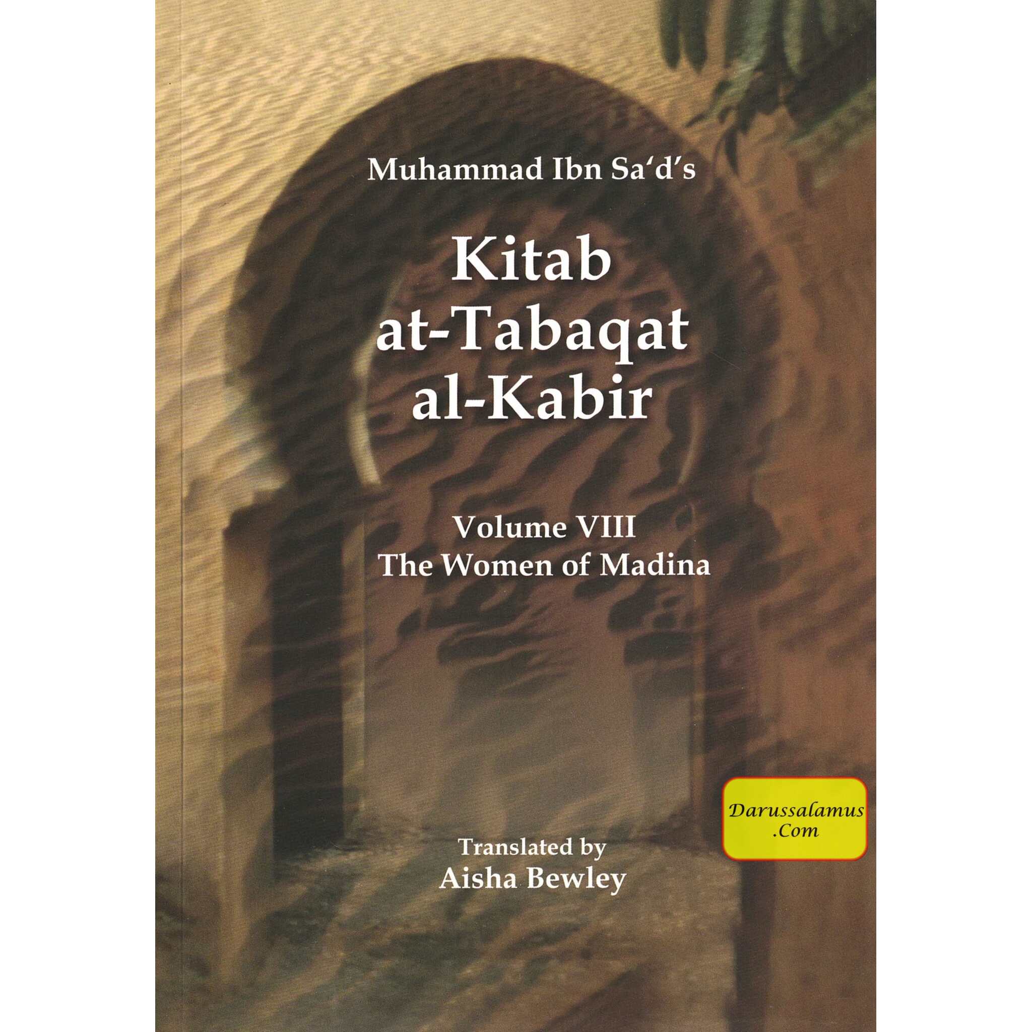 Kitab At-Tabaqat Al-Kabir Volume VIII: The Women of Madina By Muhammad Ibn Sa'd、mySite、topwebapps