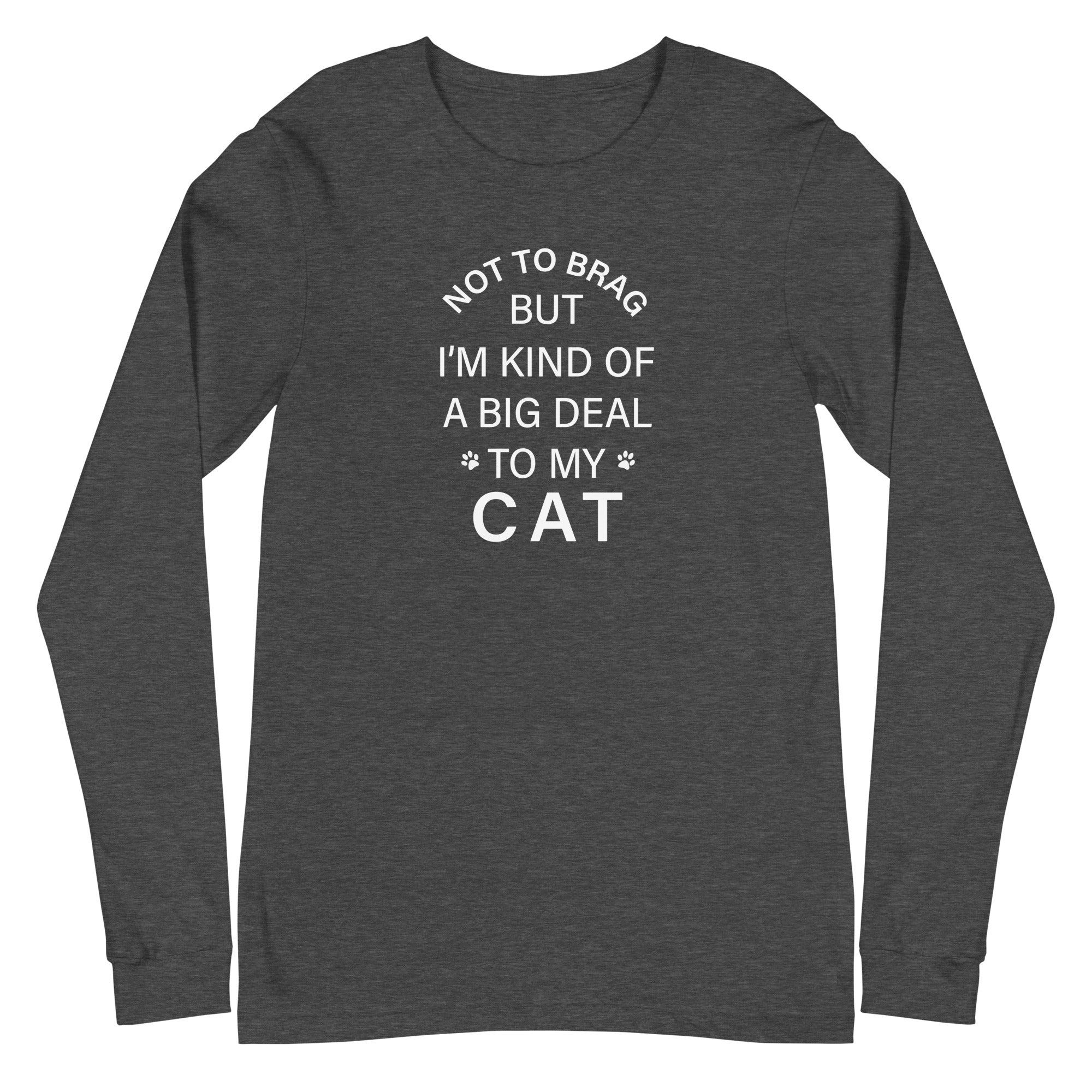 Not To Brag Cat Long Sleeve Tee、mySite、camillekostekn