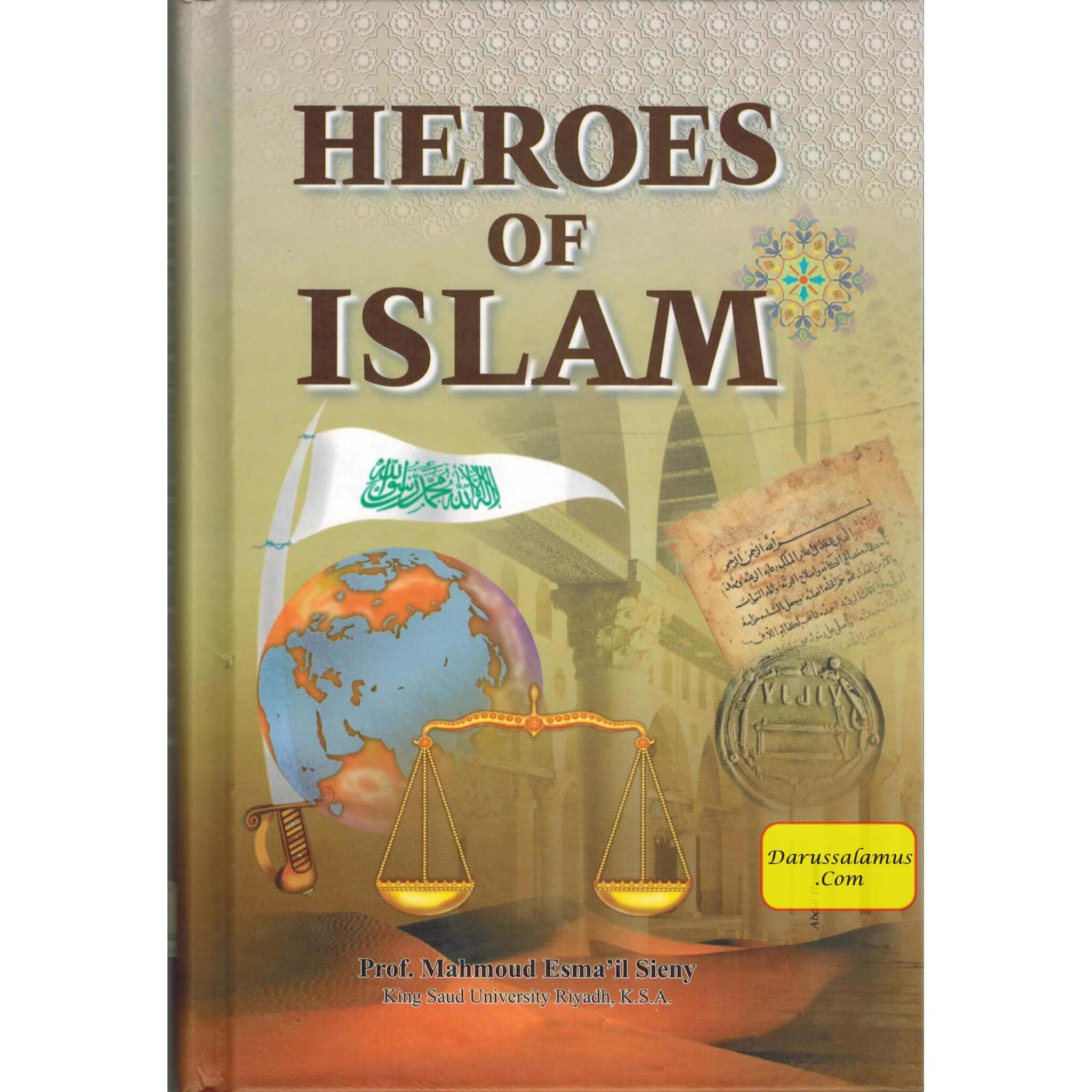 Heroes of Islam By Prof. Muhammad Esma'il Sieny、mySite、topwebapps