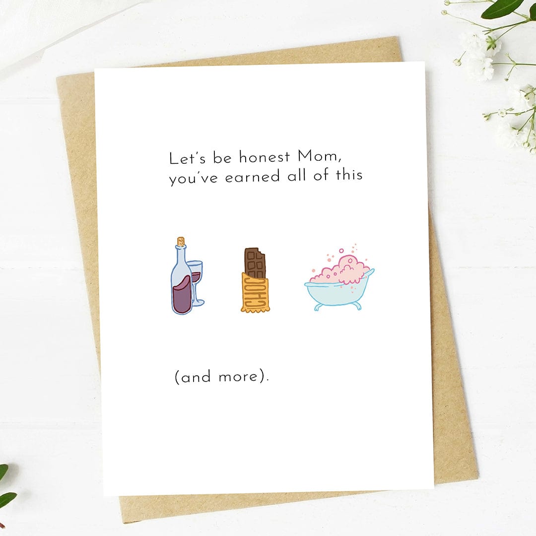  You've earned all of this (and more) Mother's Day Card、mySite、ghnorth